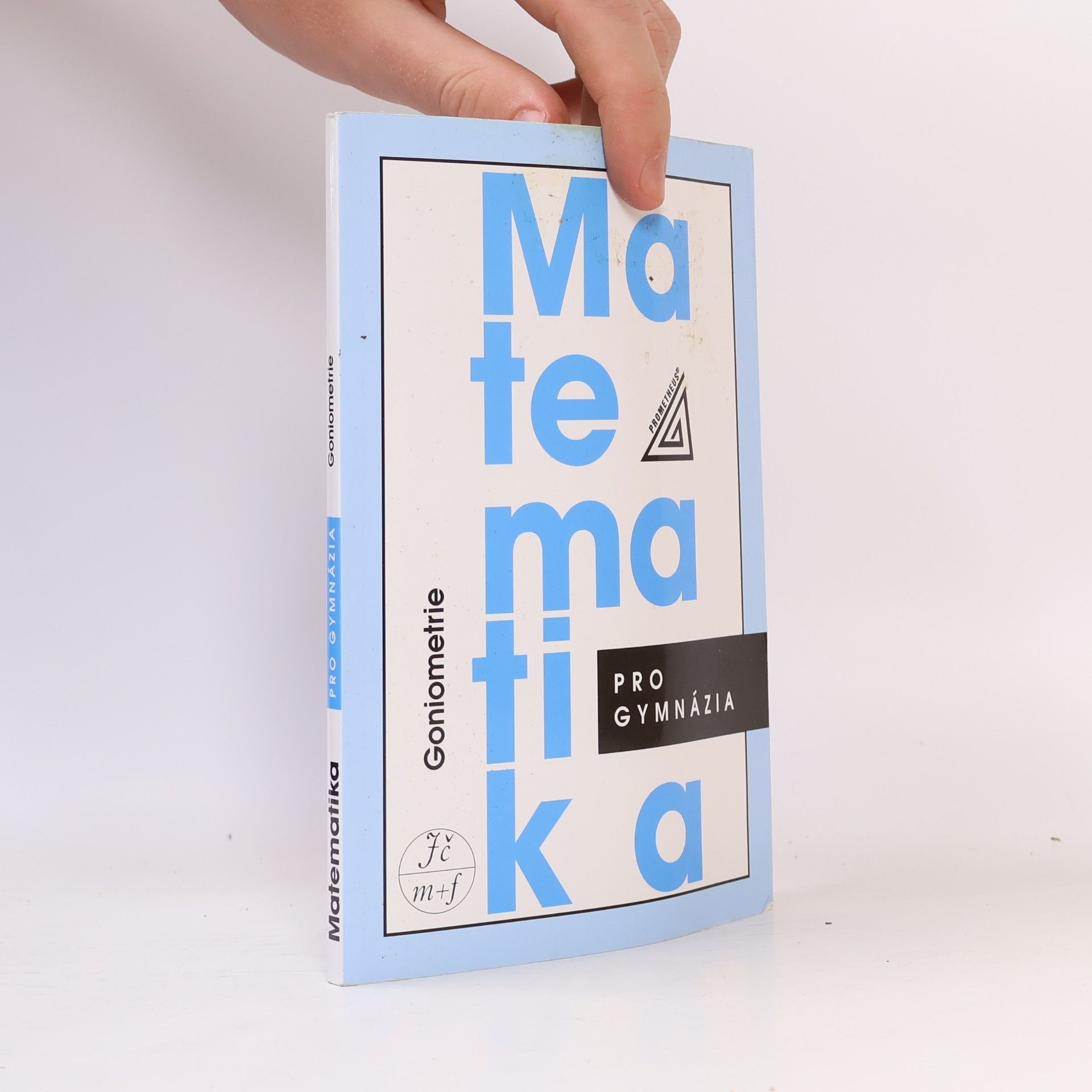 Oldřich Odvárko Matematika pro gymnázia. Goniometrie