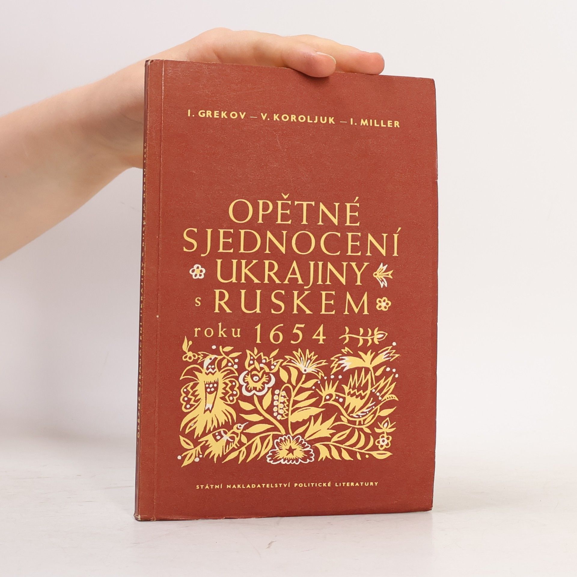 I. Grekov Opětné sjednocení Ukrajiny s Ruskem roku 1654