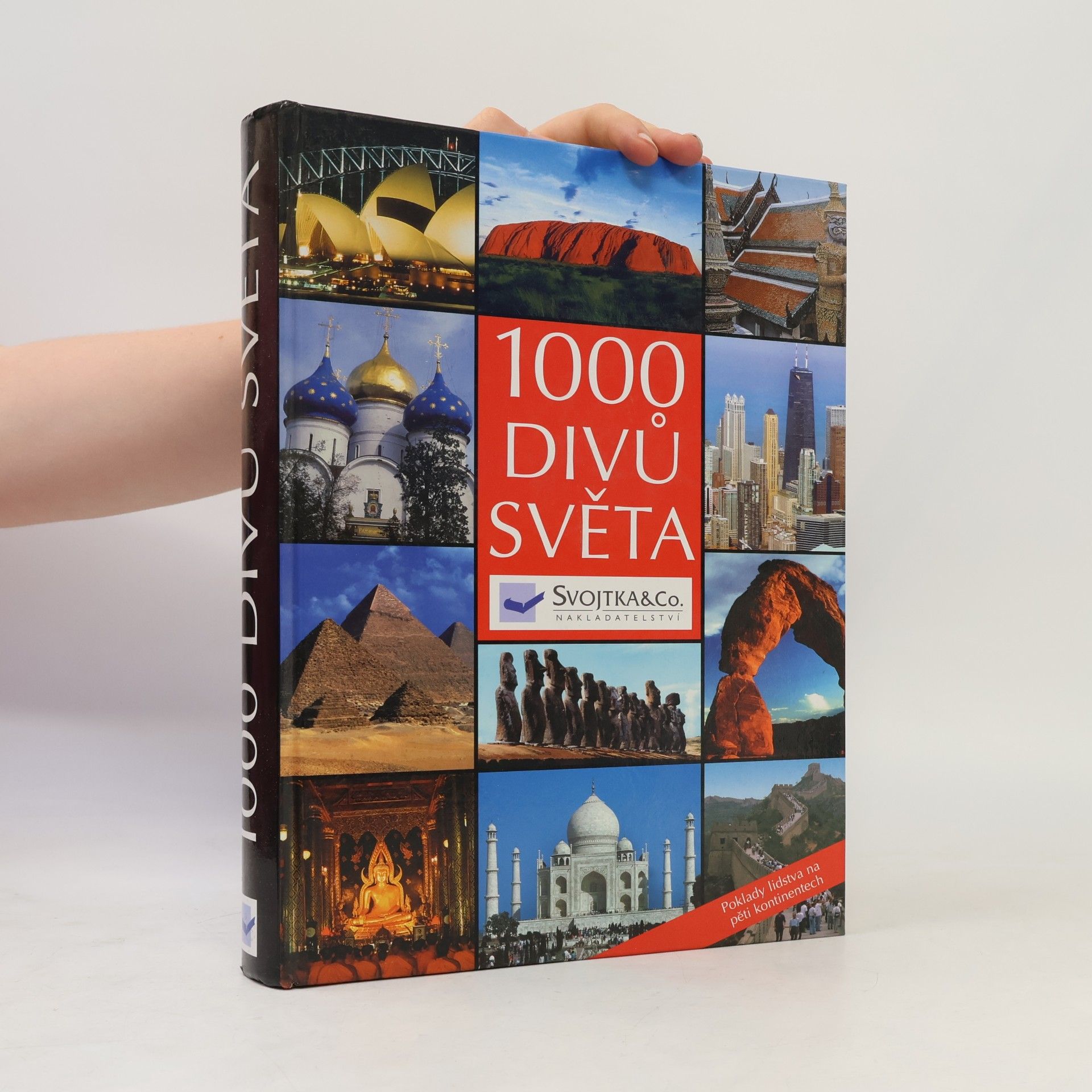 Autorenkollektiv 1000 divů světa: Poklady lidstva na pěti kontinentech