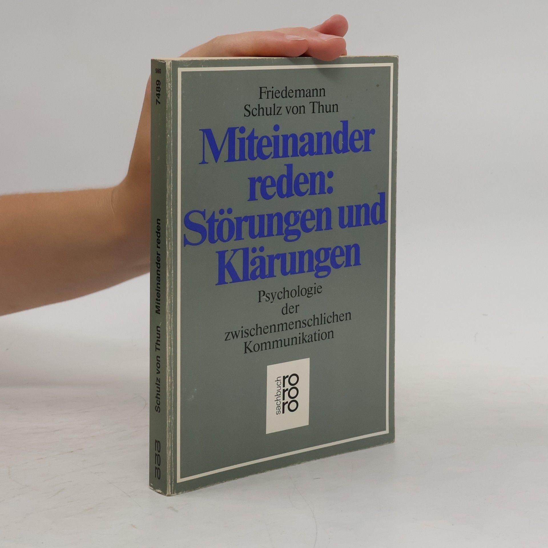 Friedemann Schulz von Thun Miteinander reden. Störungen und Klärungen