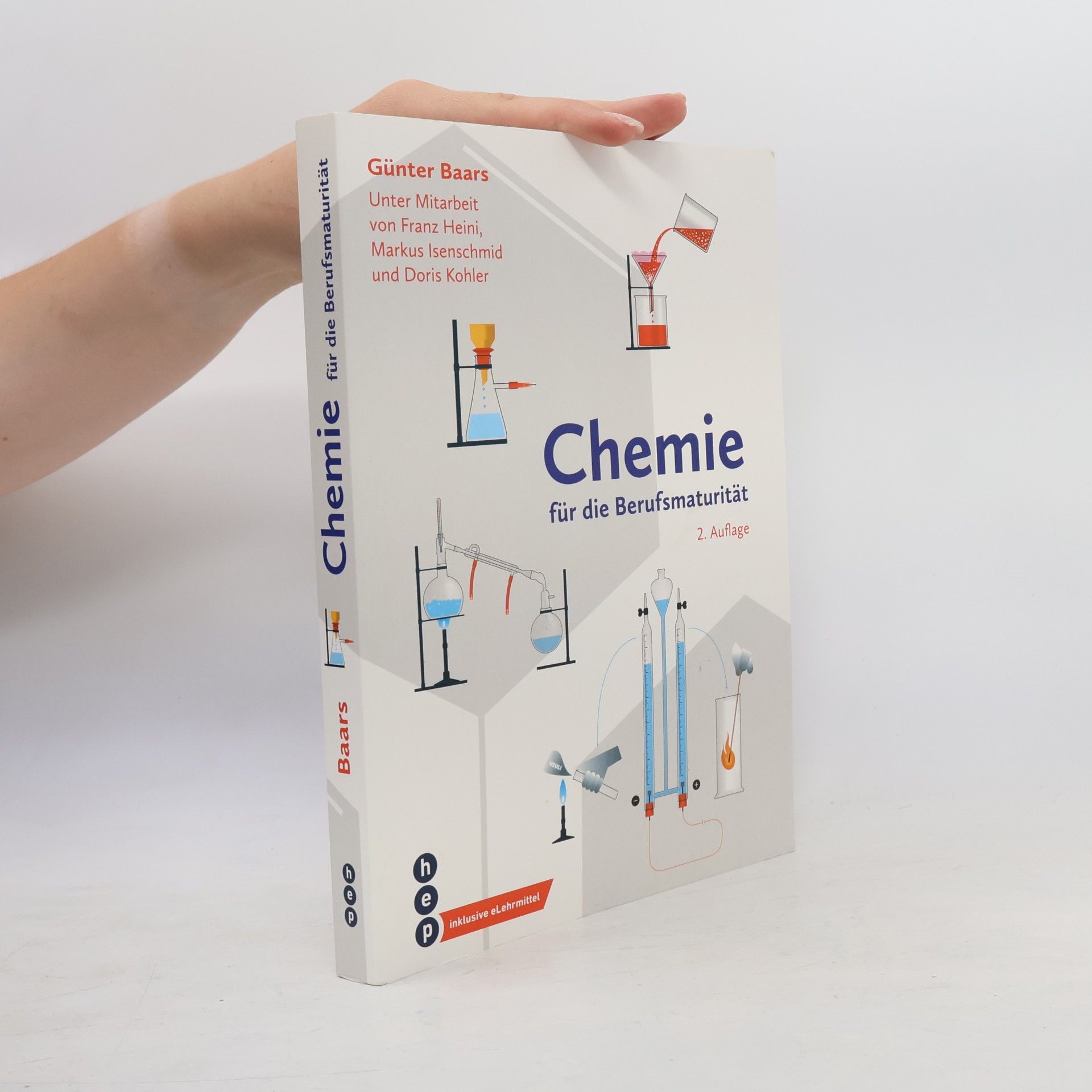 Gunter Baars Chemie für die Berufsmaturität (Print inkl. eLehrmittel): Unter Mitarbeit von Franz Heini, Markus Isenschmid und Doris Kohler