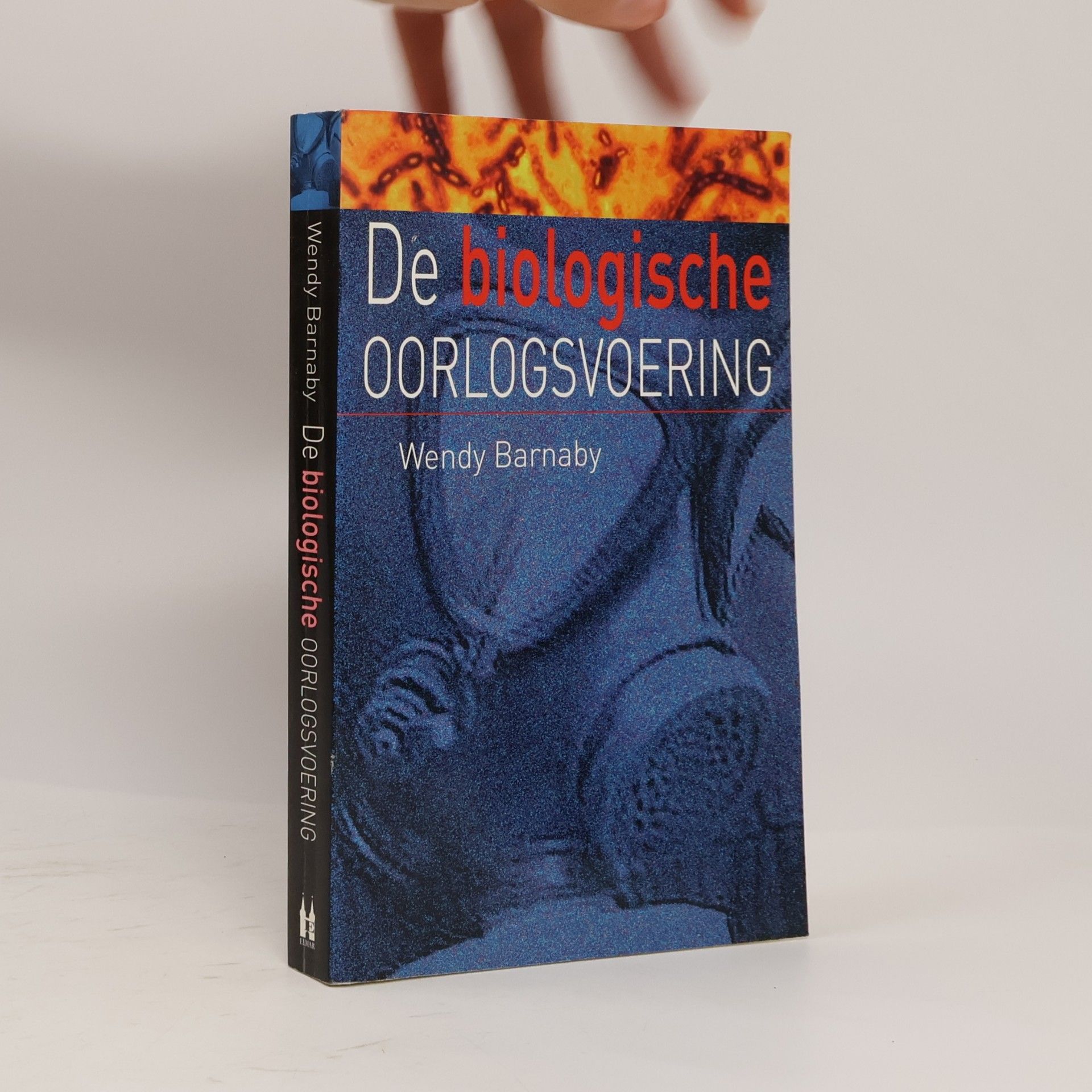 Wendy Barnaby BIOLOGISCHE OORLOGSVOERING, DE