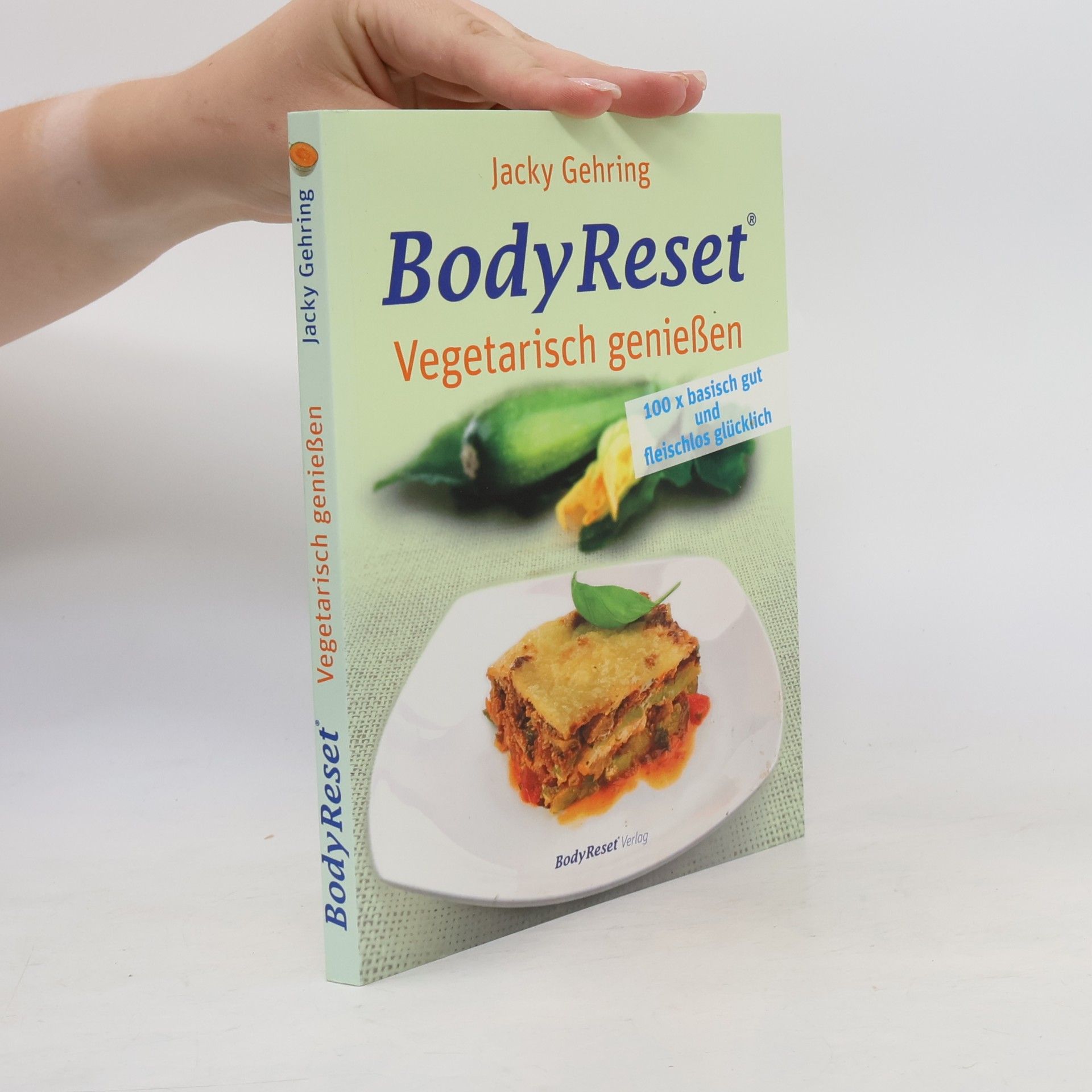 Jacky Gehring BodyReset - vegetarisch geniessen