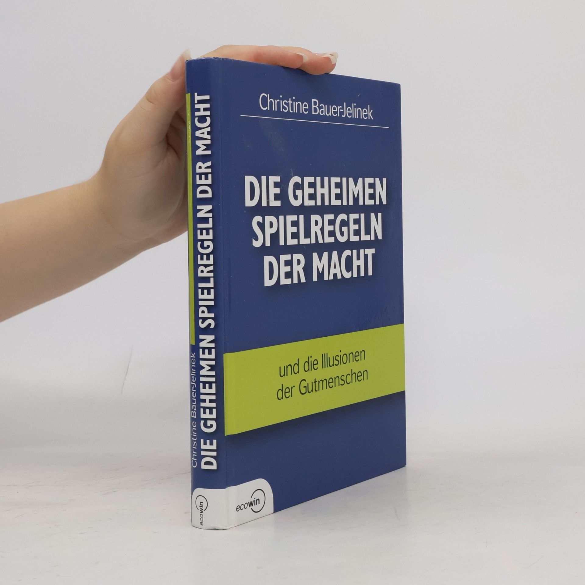 Die geheimen Spielregeln der Macht und die Illusionen der Gutmenschen