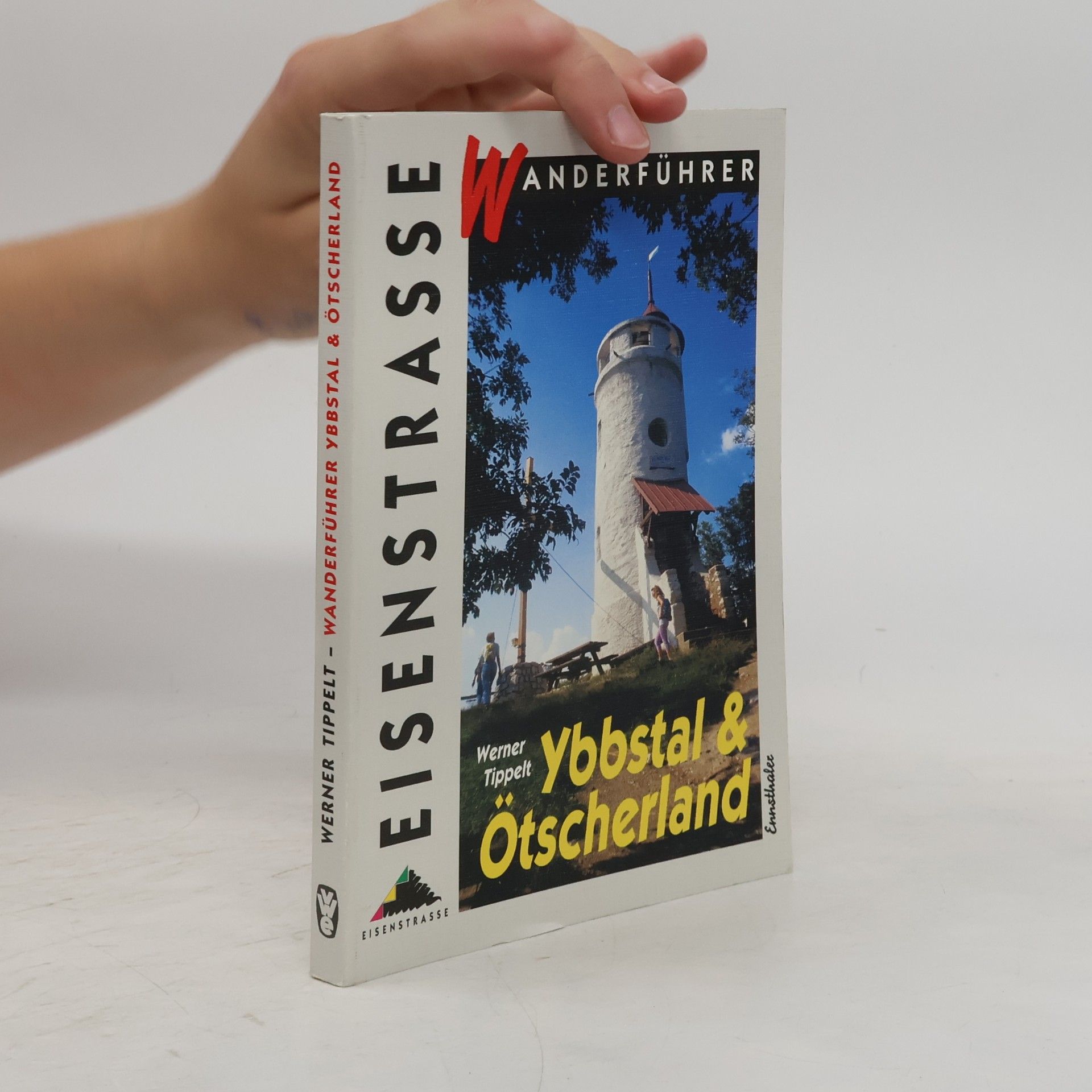 Werner Tippelt Wanderführer Ybbstal & Ötscherland
