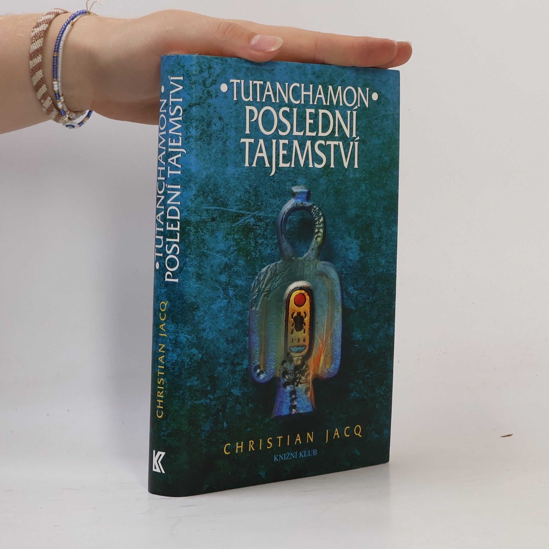 Christian Jacq Tutanchamon. Poslední tajemství