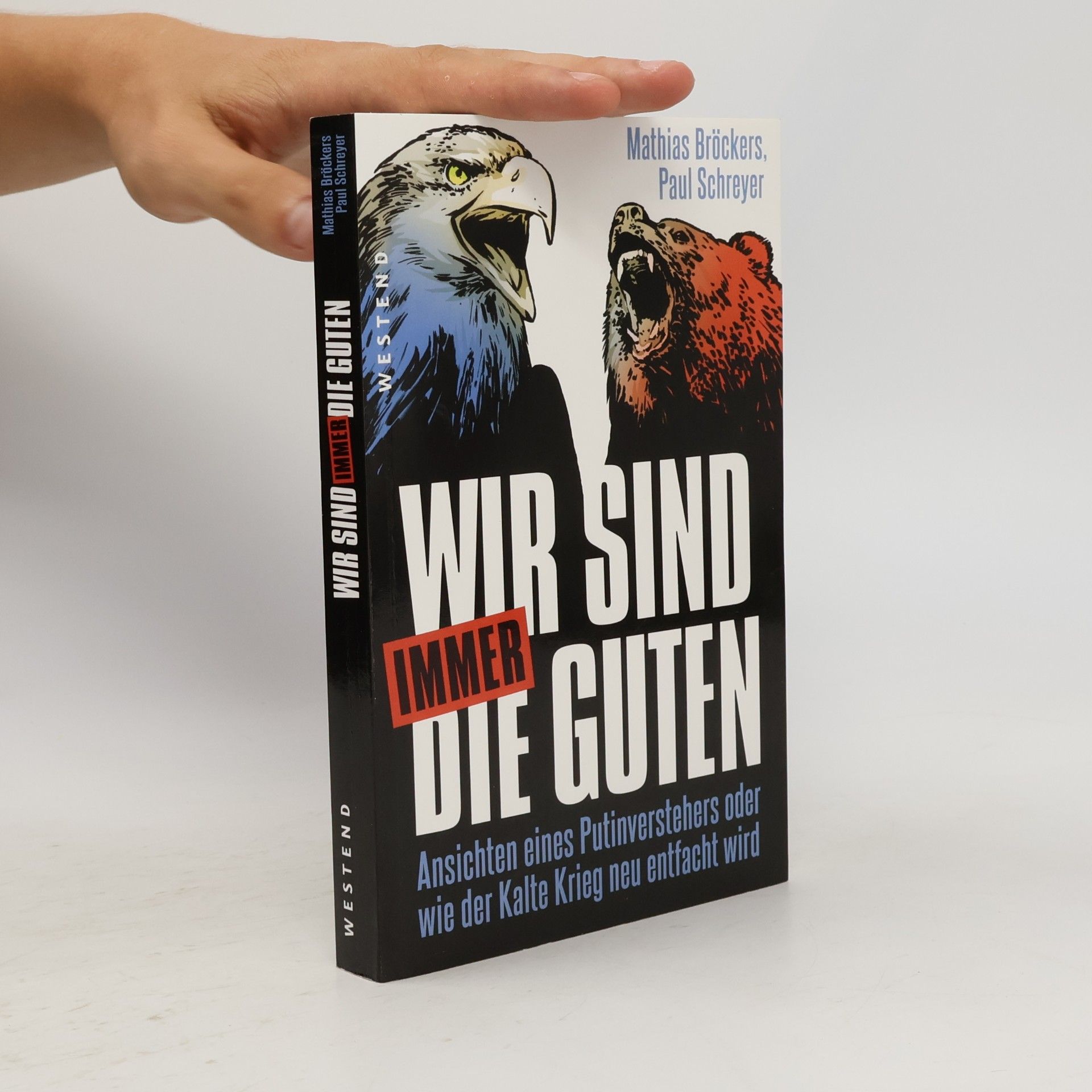 Mathias Bröckers Wir sind immer die Guten