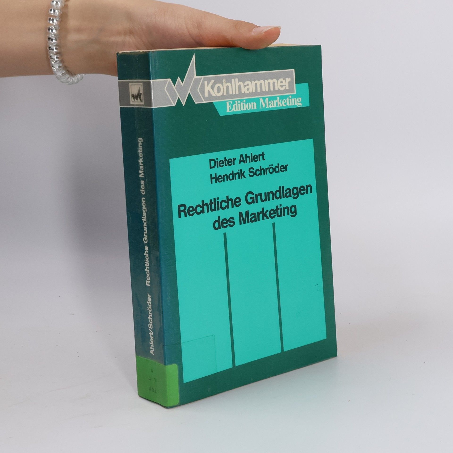 Hendrik Schröder Kohlhammer Edition Marketing: Rechtliche Grundlagen des Marketing