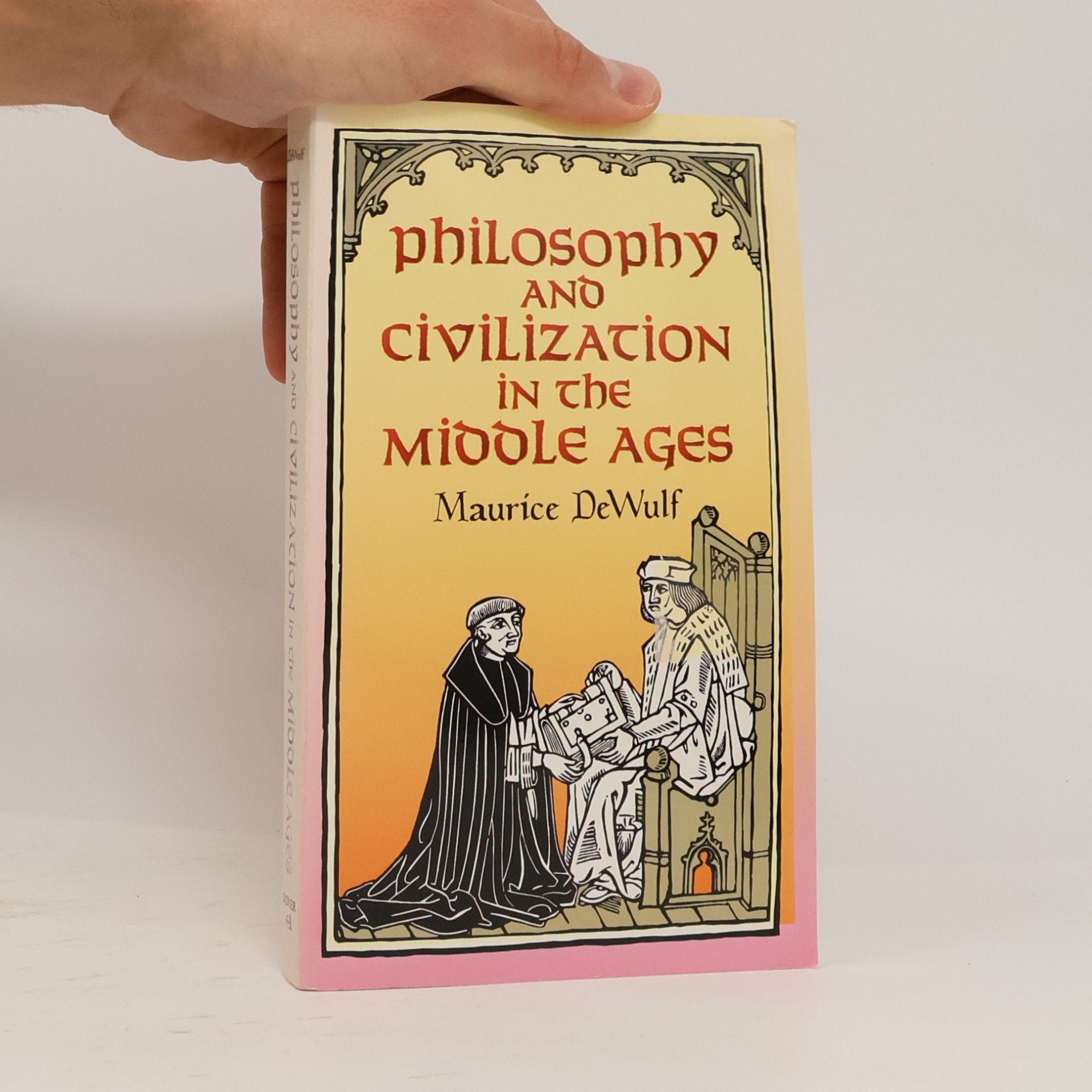Maurice De Wulf Philosophy and civilization in the middle ages