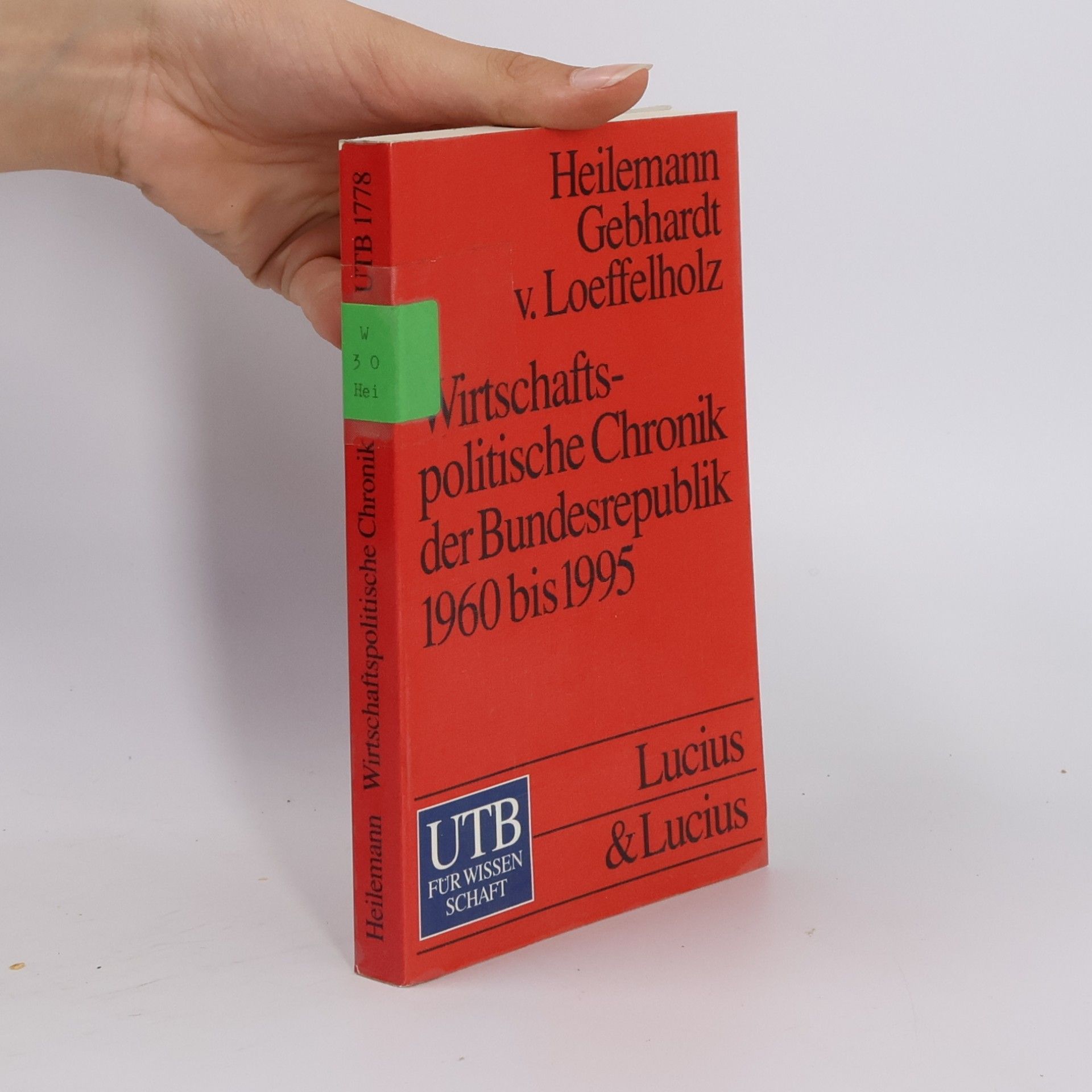 UTB - 1778: Wirtschaftspolitische Chronik der Bundesrepublik 1960 bis 1995