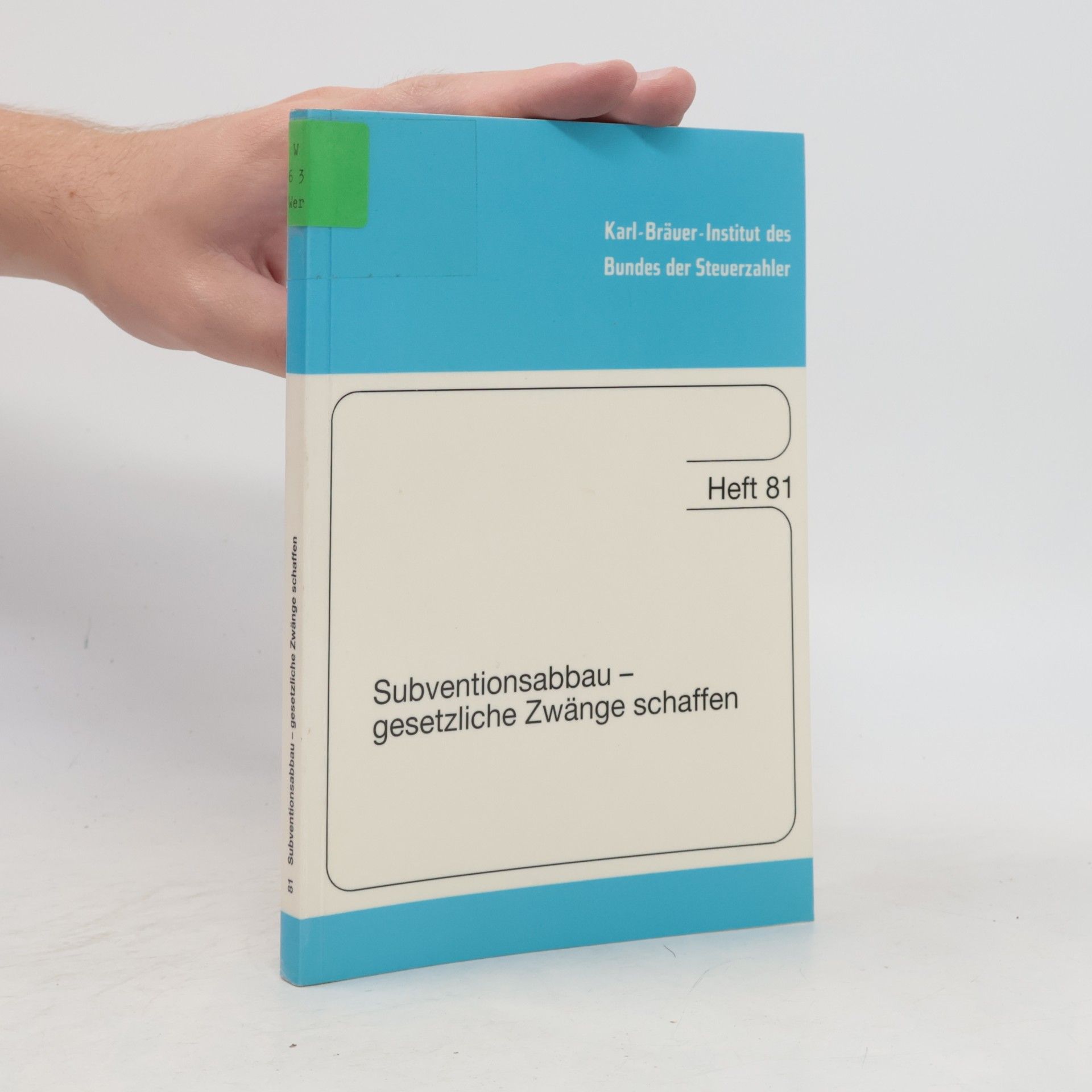 kolektiv Subventionsabbau gesetzliche Zwänge schaffen