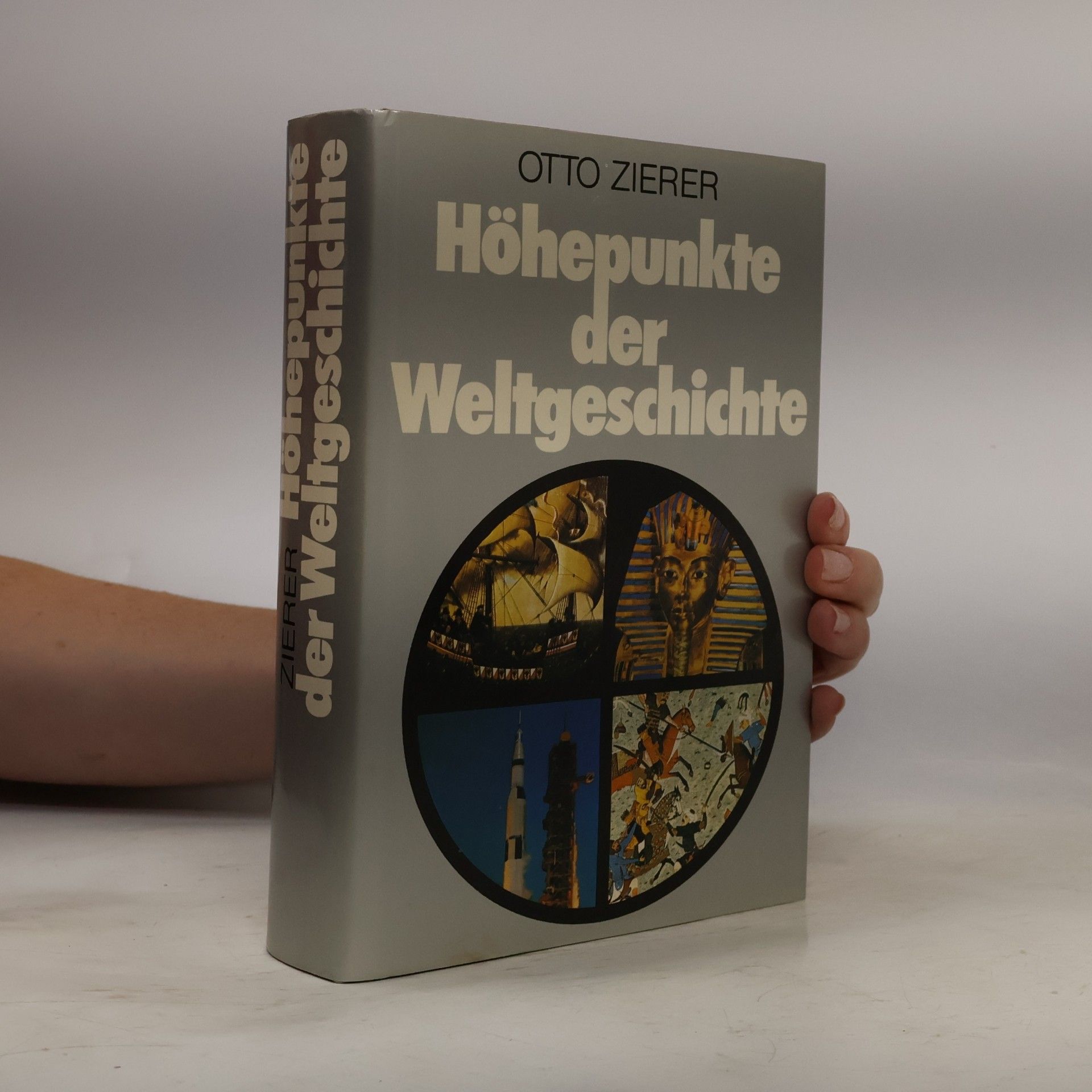 Otto Zierer Höhepunkte der Weltgeschichte