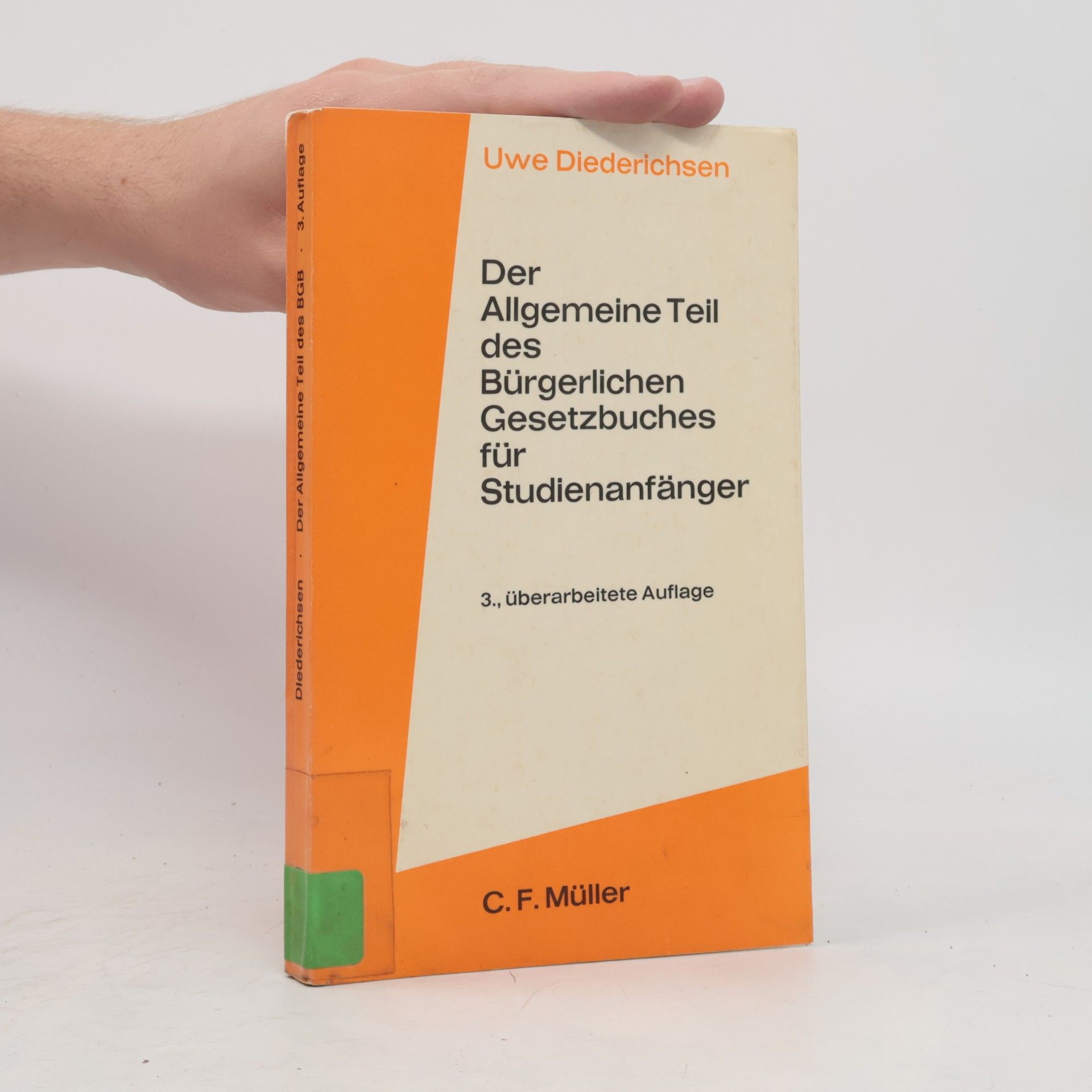 Uwe Diederichsen Der Allgemeine Teil des Bürgerlichen Gesetzbuches für Studienanfänger