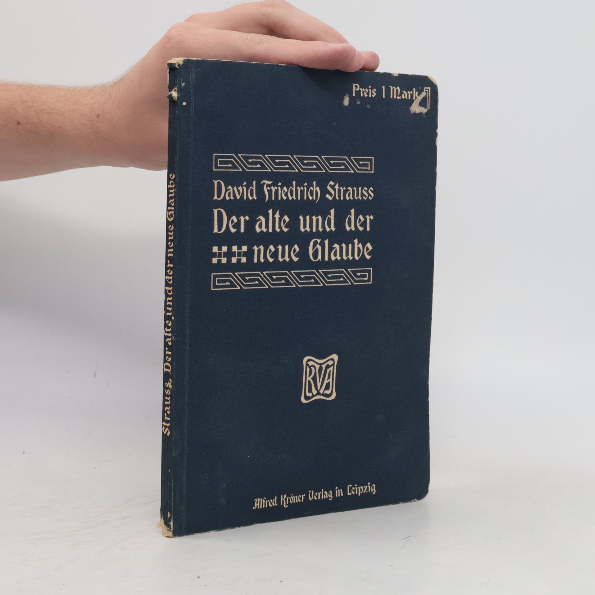 David Strauss Der alte und der neue Glaube