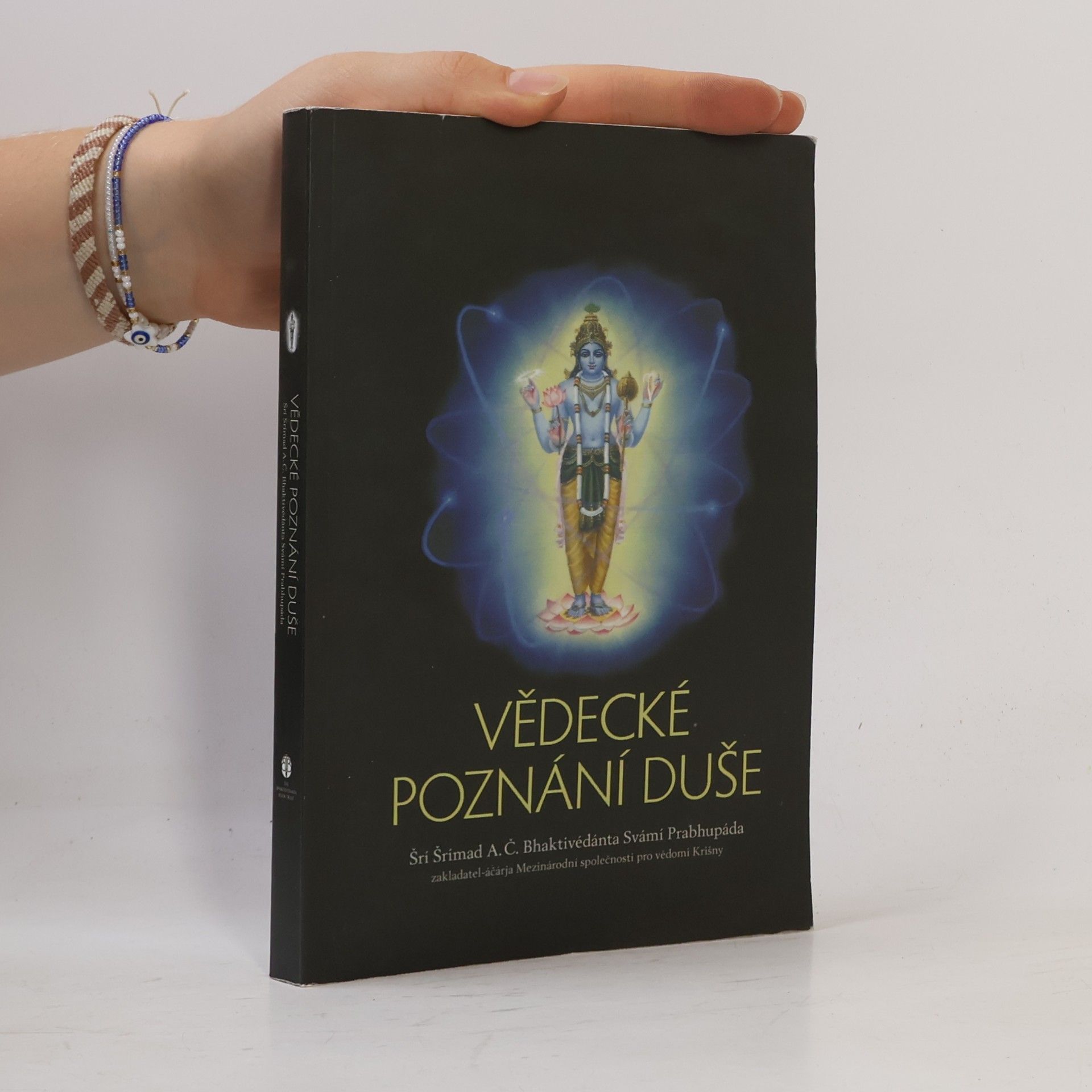 A. C. Bhaktivédánta Svámí Prabhupáda Vědecké poznání duše