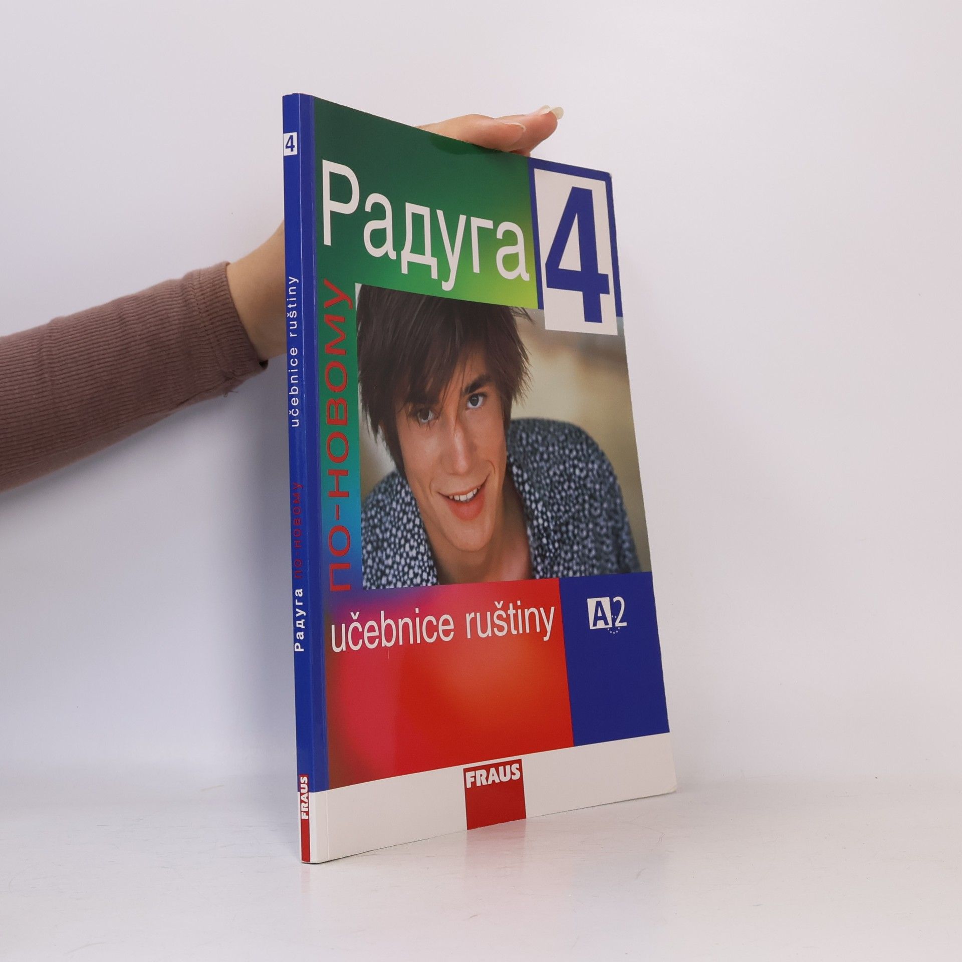 Stanislav Jelínek Raduga po-novomu 4. Učebnice ruštiny A2