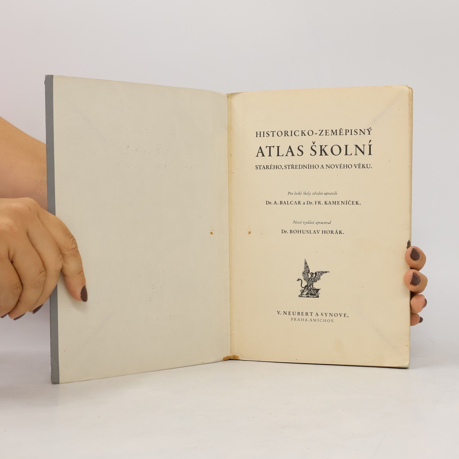 Antonín Balcar Historicko-zeměpisný atlas školní starého, středního a nového věku