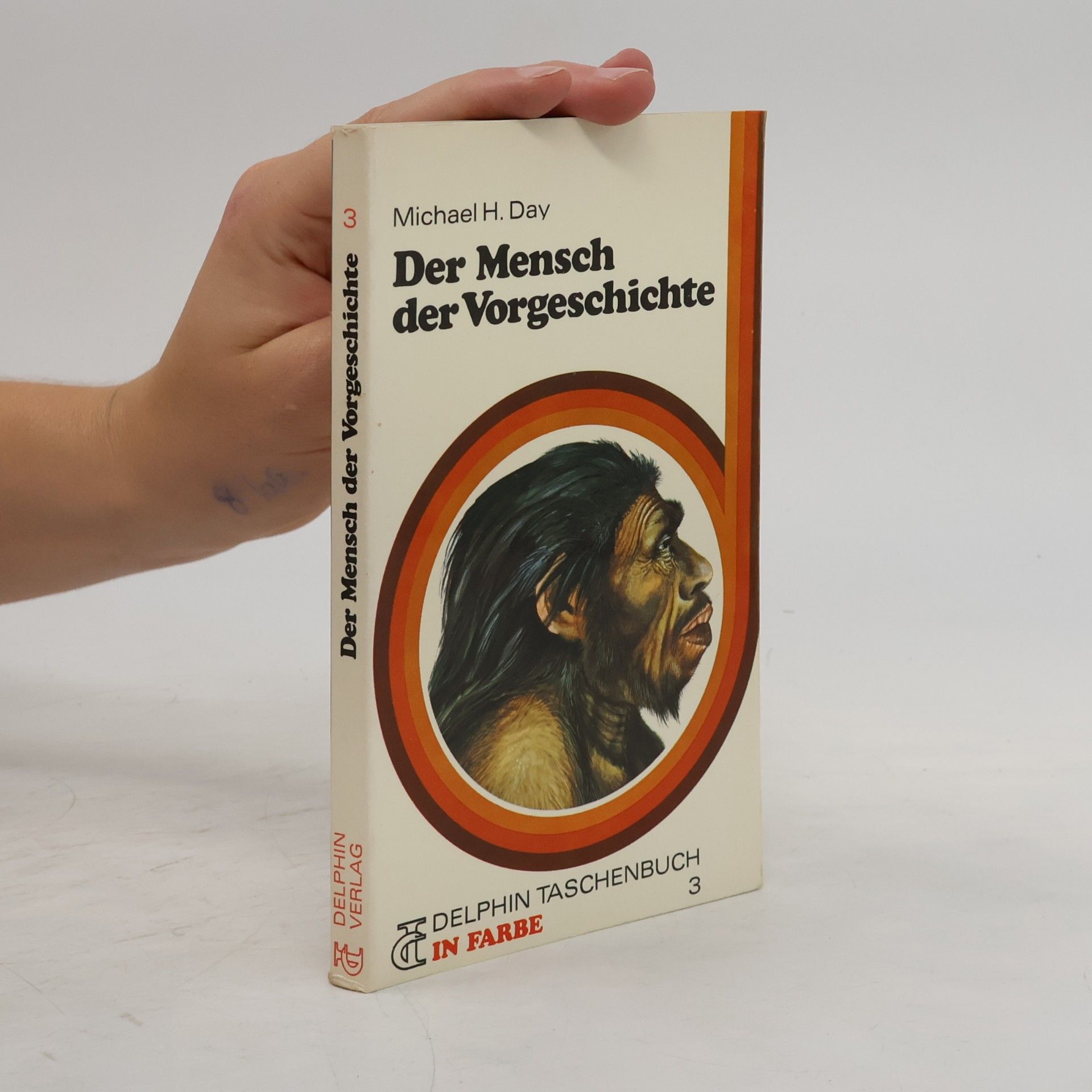 Michael H. Day Der Mensch der Vorgeschichte