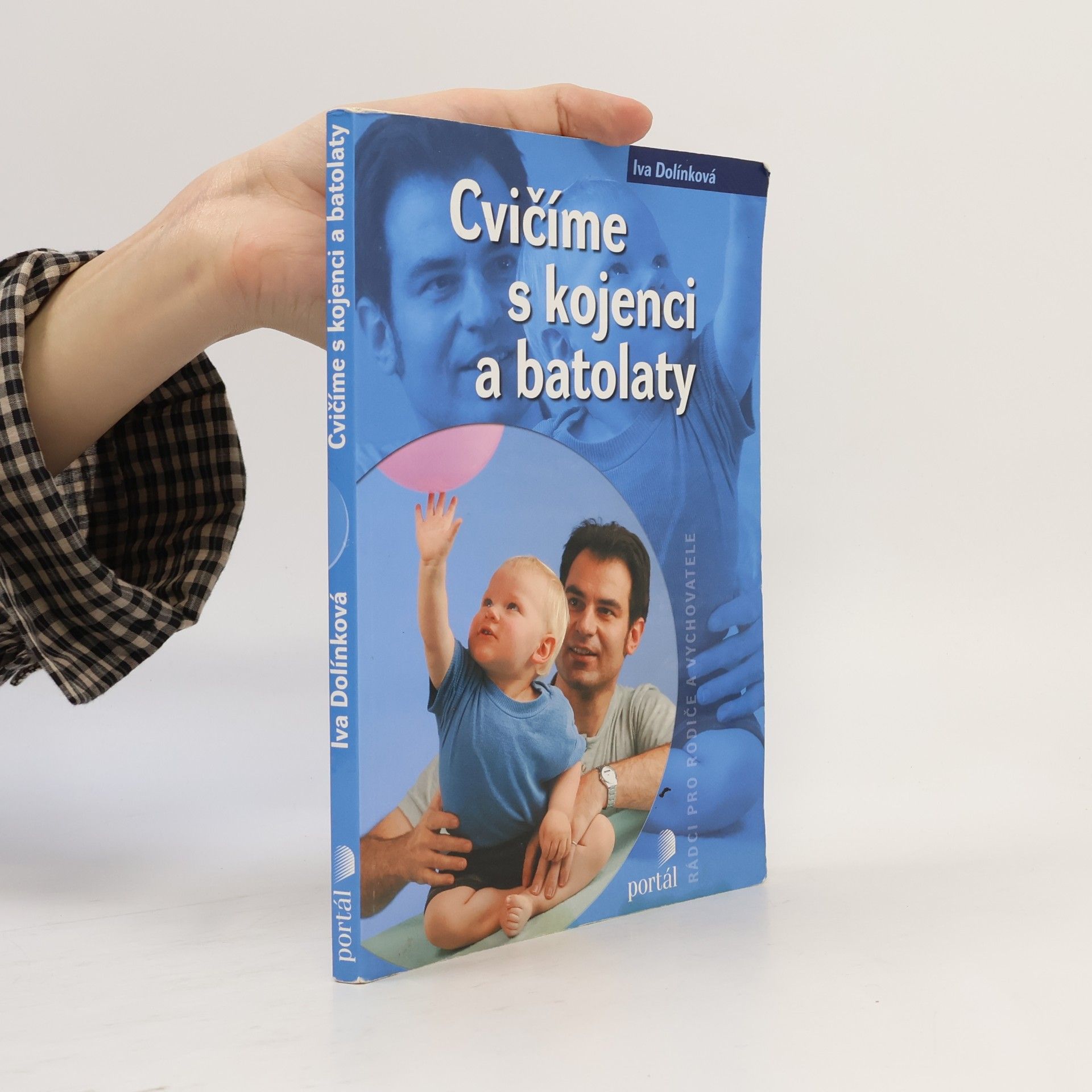 Iva Dolínková Cvičíme s kojenci a batolaty