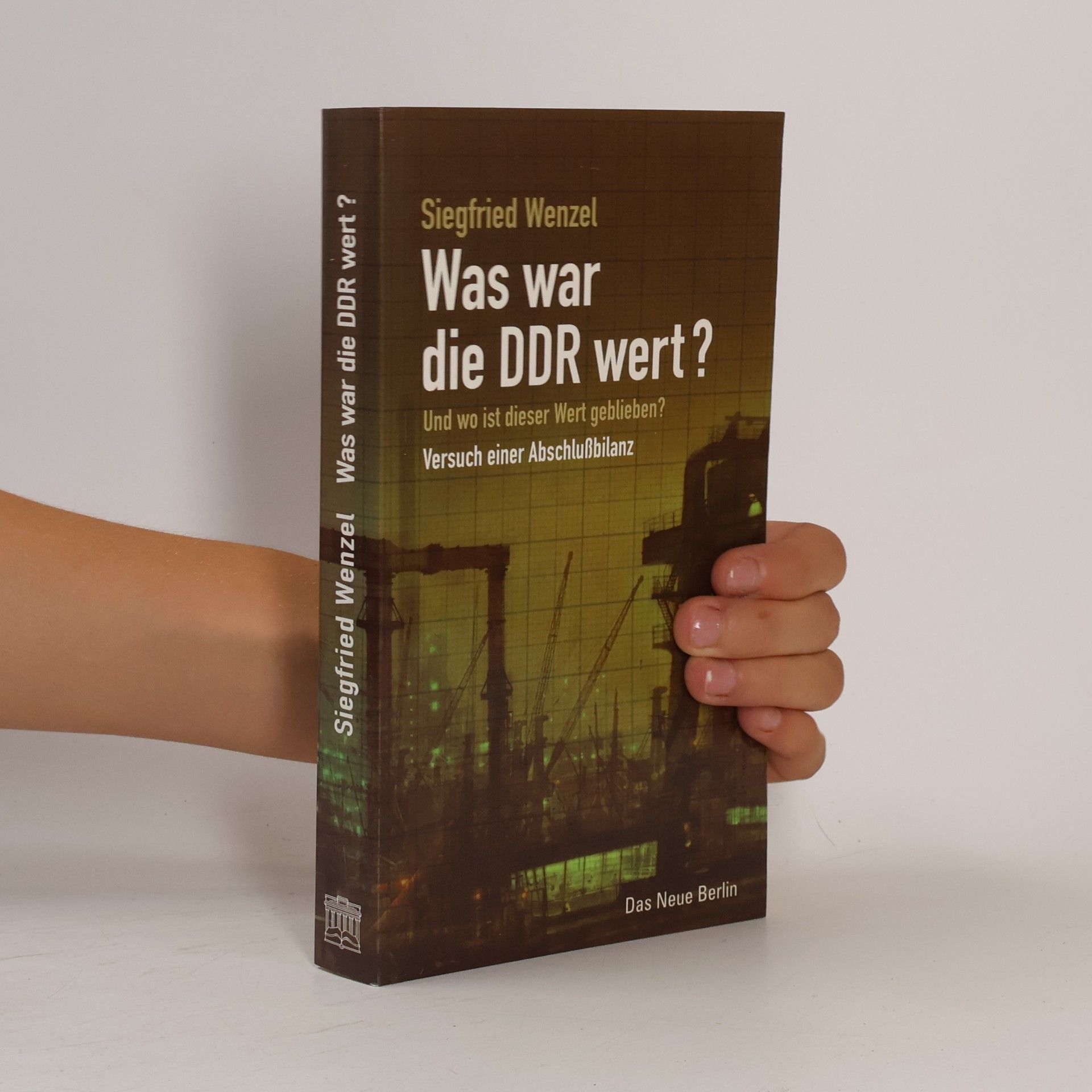 Siegfried Wenzel Was war die DDR wert?