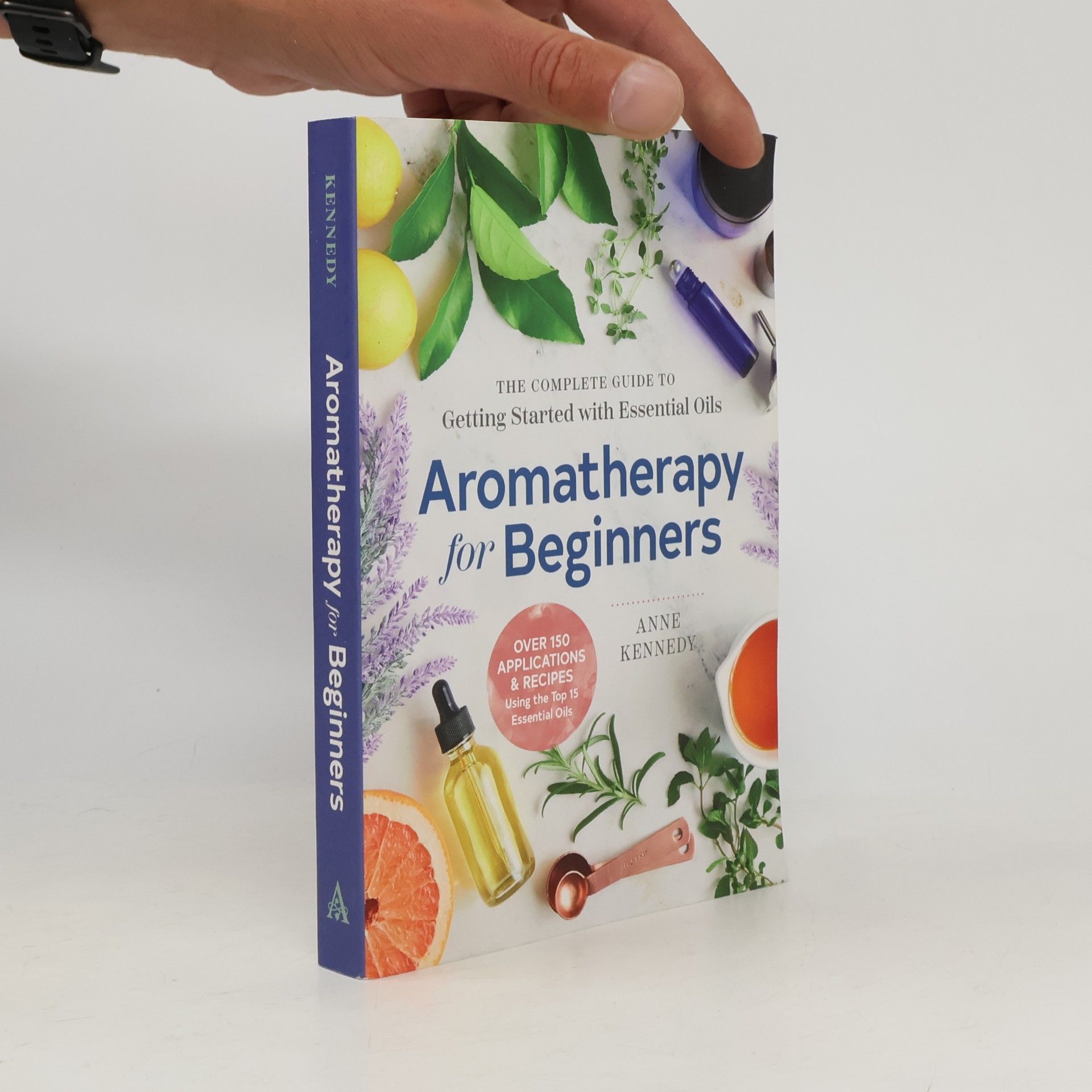 Anne Kennedy Aromatherapy for Beginners