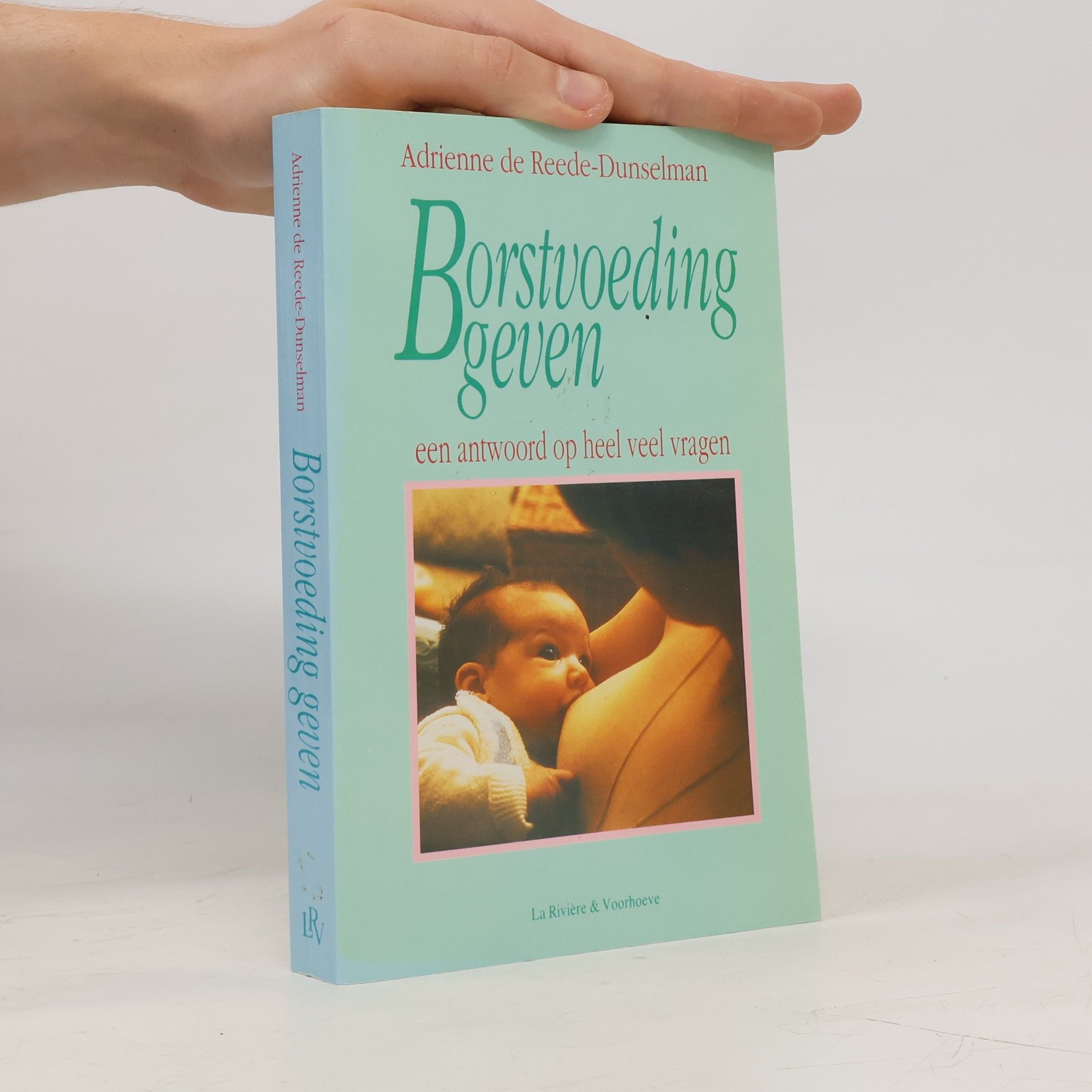 Borstvoeding geven: een antwoord op heel veel vragen