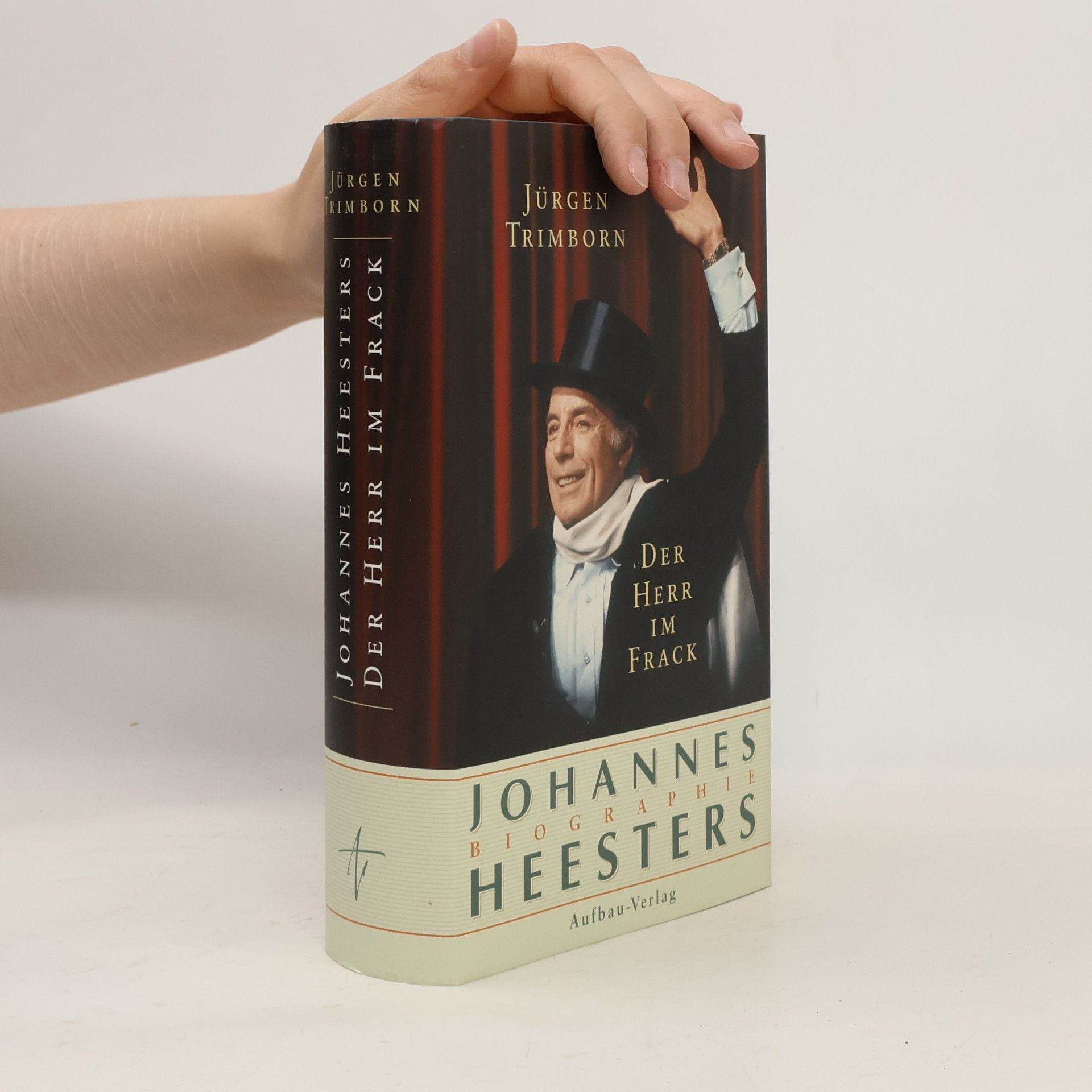 Jürgen Trimborn Der Herr im Frack: Johannes Heesters