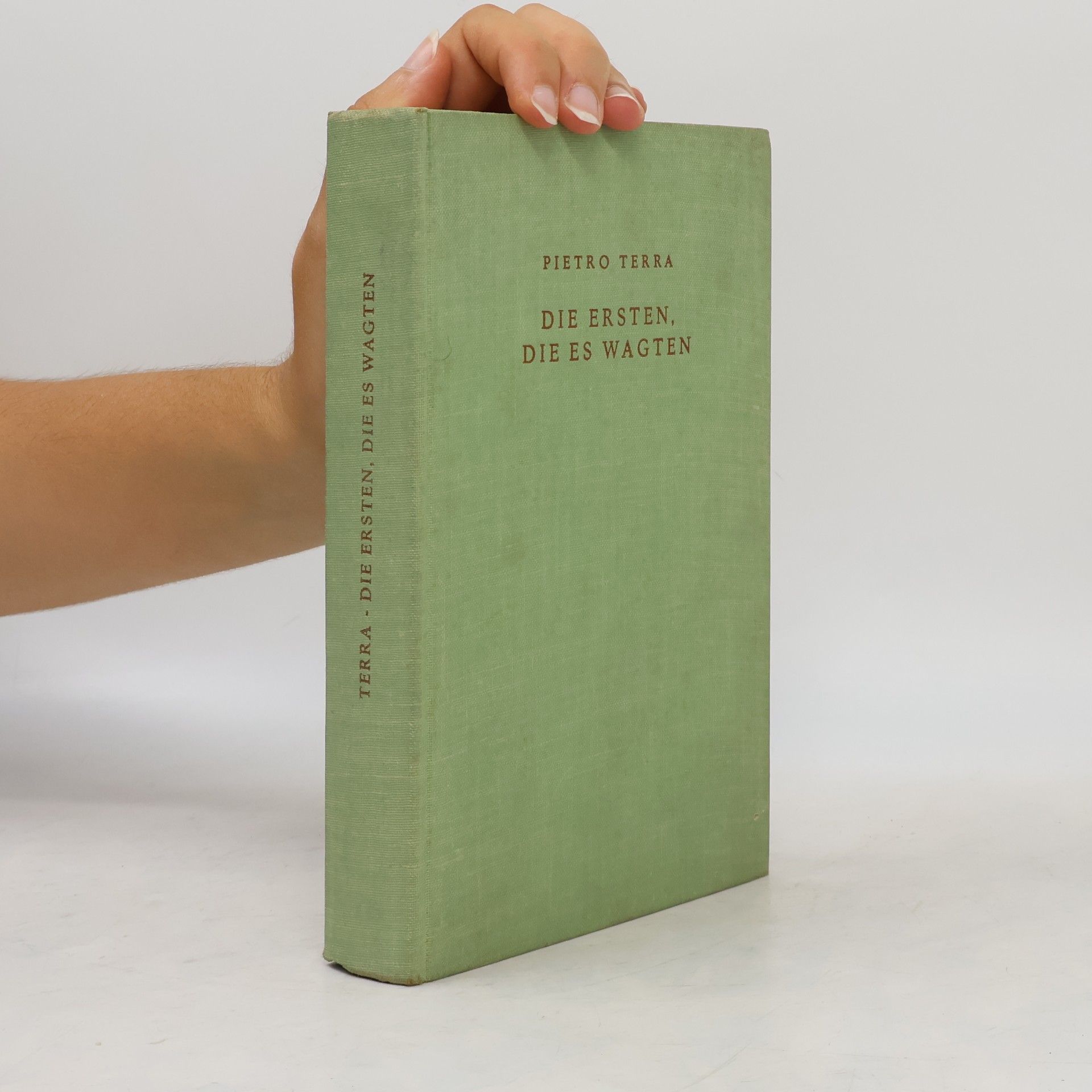 Pietro Terra Die Ersten die es Wagten