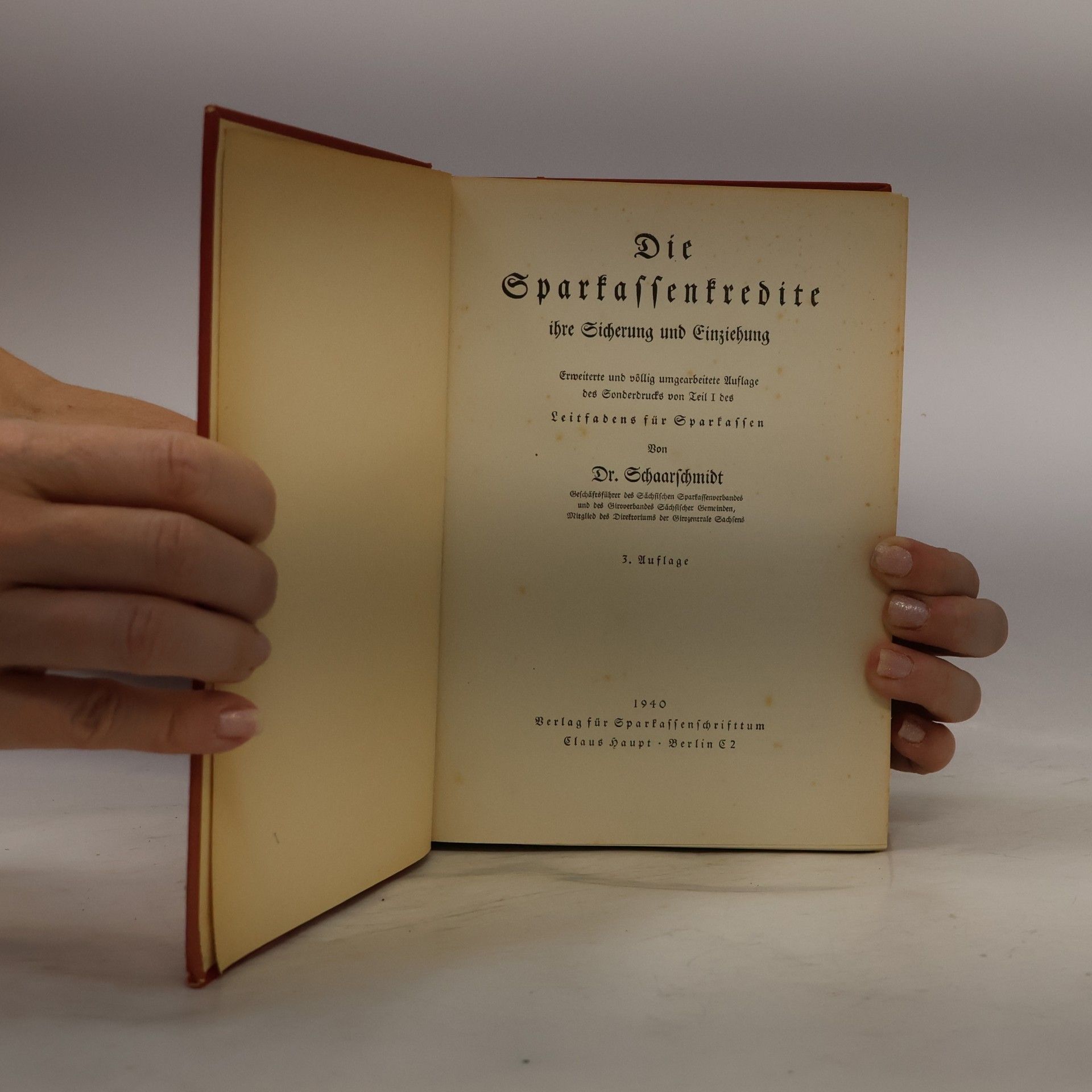 Wilhelm Schaarschmidt Die Sparkassenkredite ihre Sicherung und Einziehung