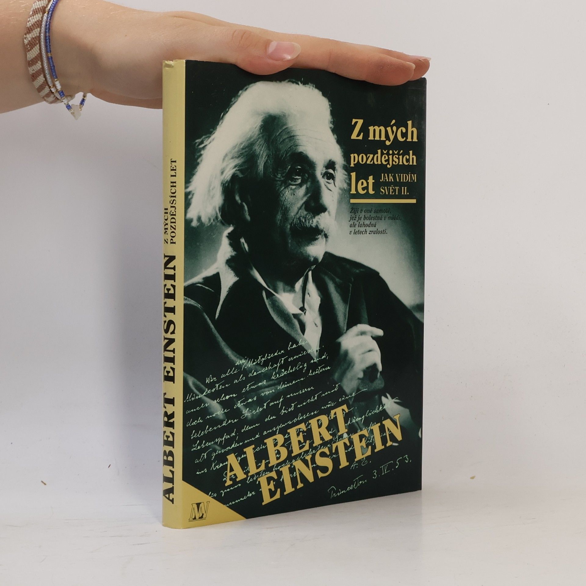 Albert Einstein Z mých pozdějších let. Jak vidím svět II
