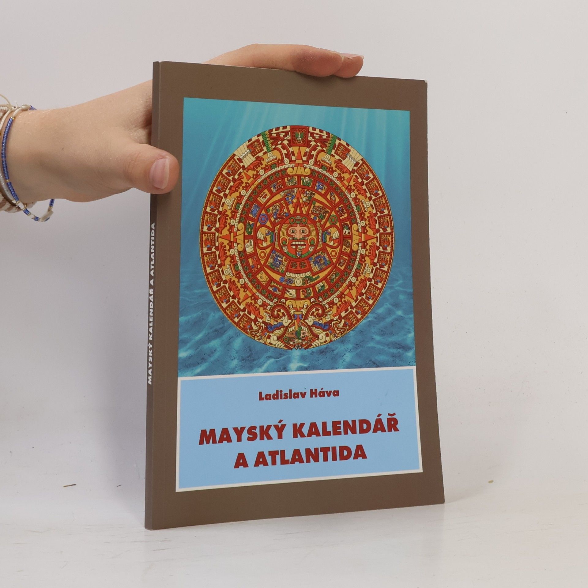Ladislav Háva Mayský kalendář a Atlantida