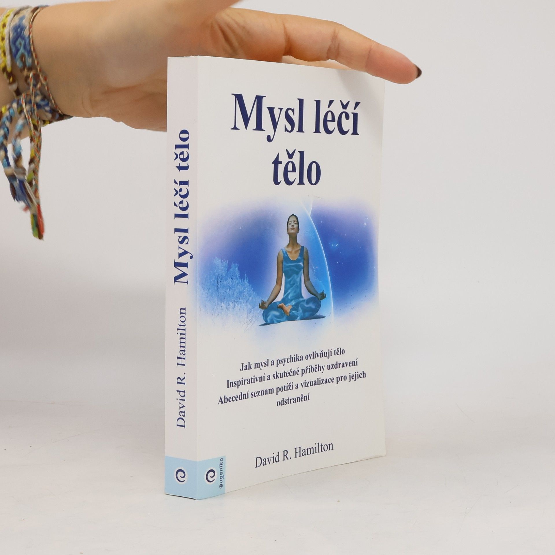 David R. Hamilton Mysl léčí tělo