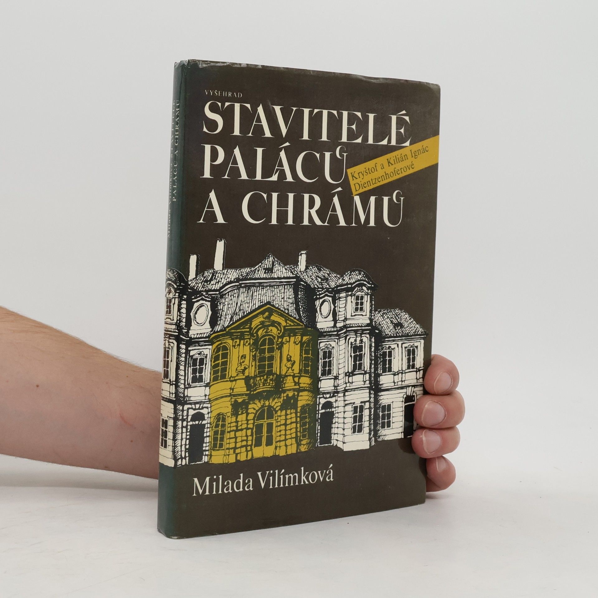 Vilímková Milada Stavitelé paláců a chrámů