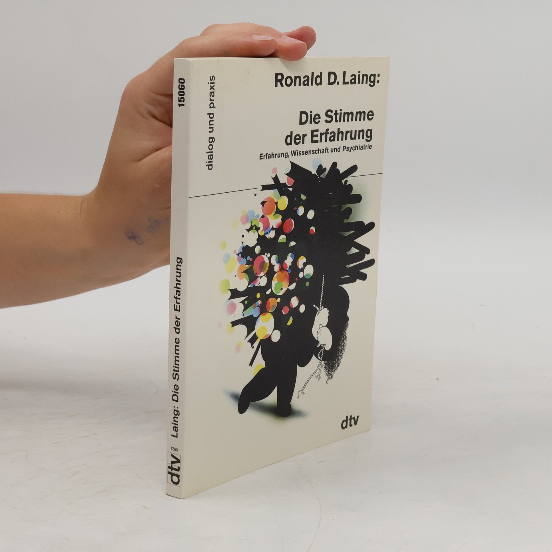 Ronald D. Laing Die Stimme der Erfahrung