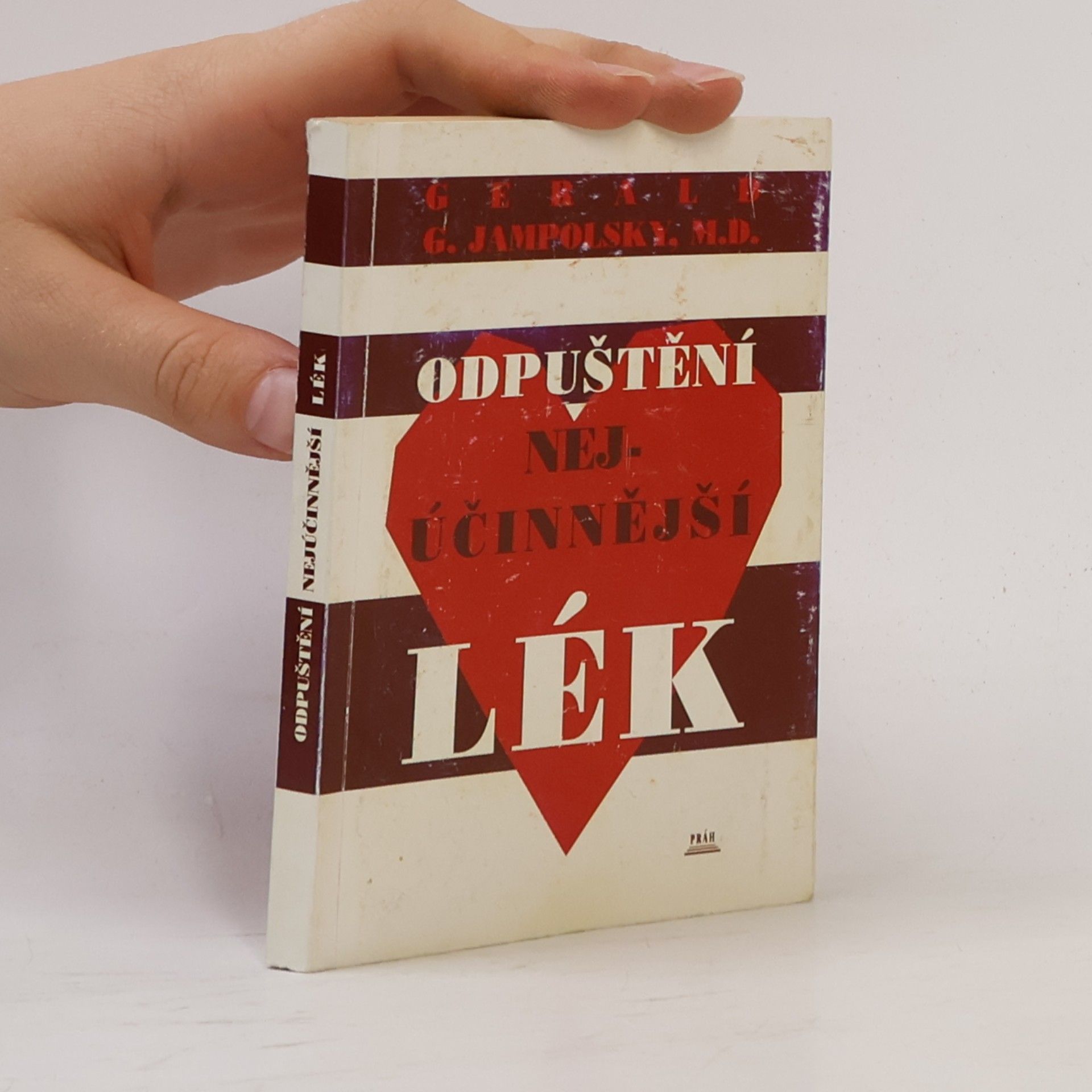 Gerald G. Jampolsky Odpuštění. Nejúčinnější lék