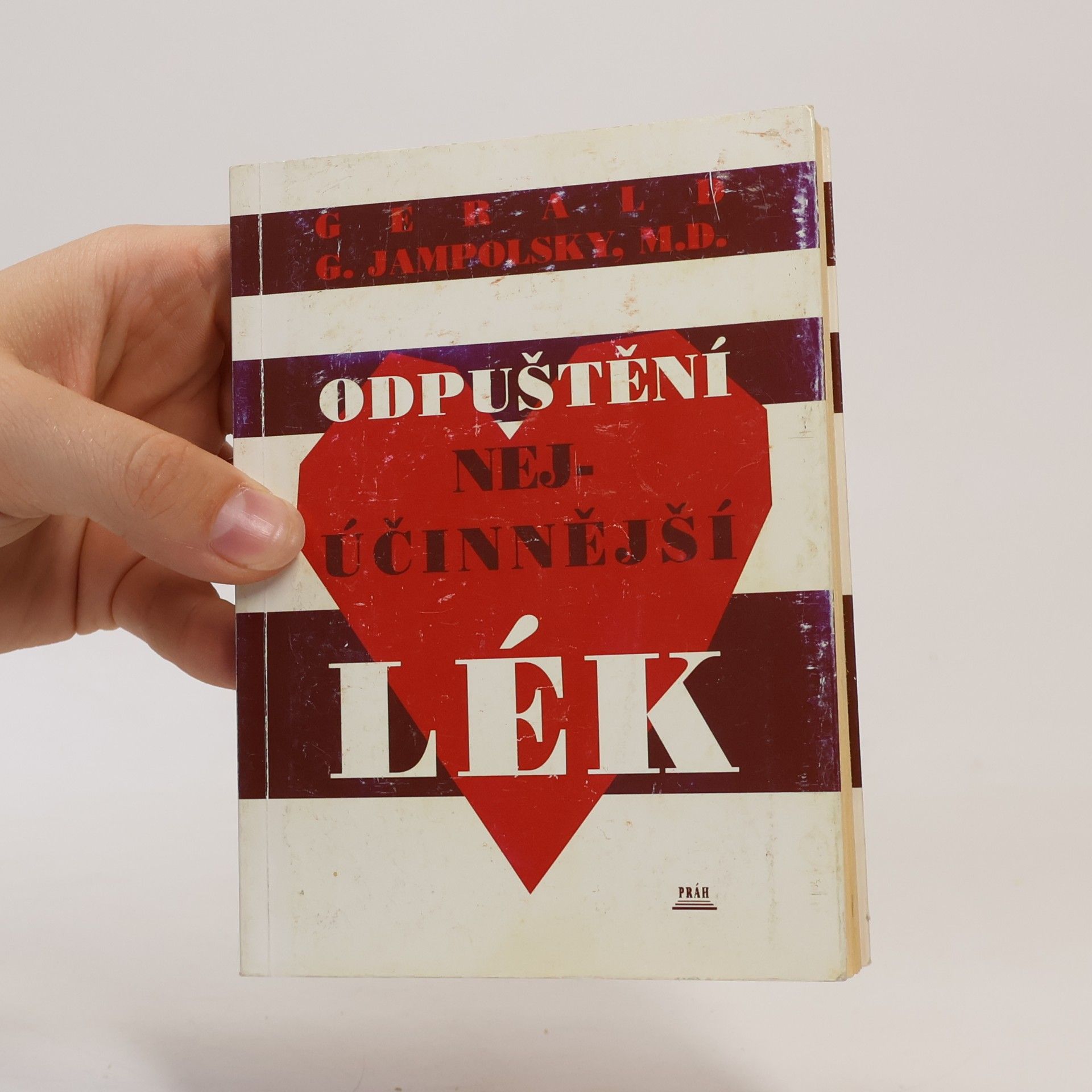 Gerald G. Jampolsky Odpuštění. Nejúčinnější lék