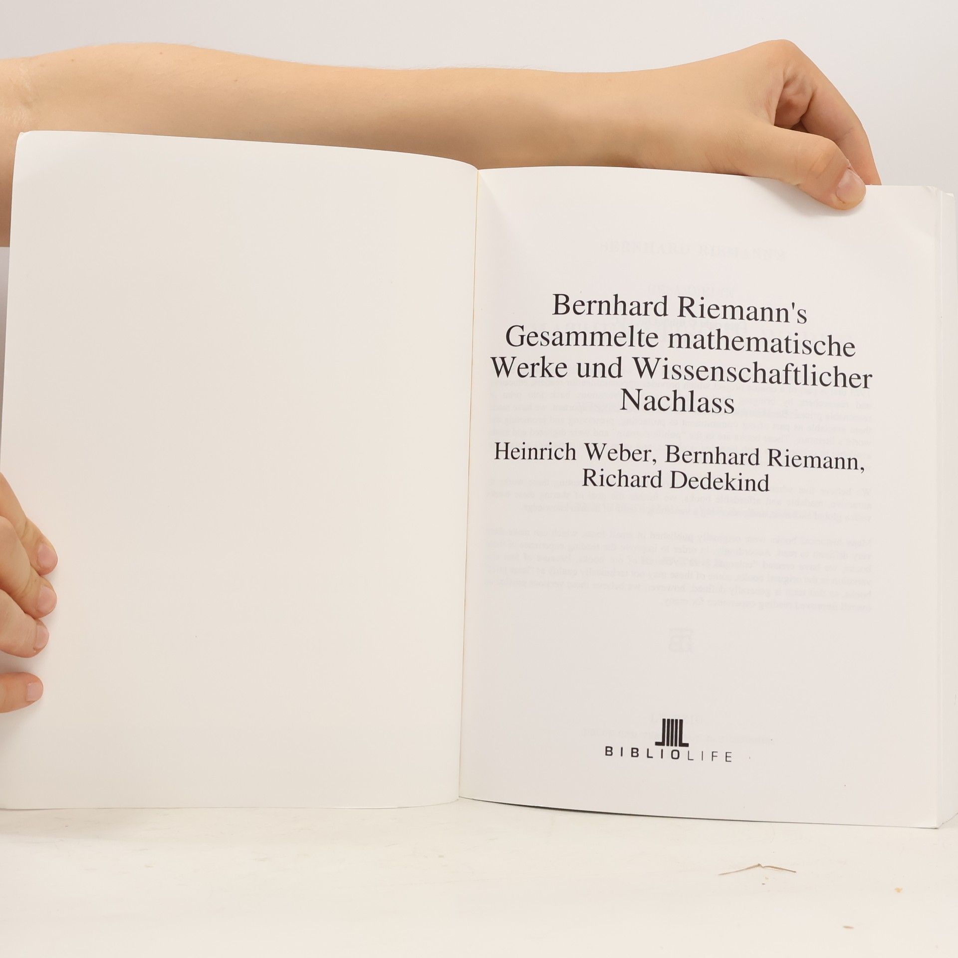 Georg Friedrich Bernhard Riemann Bernhard Riemann's Gesammelte mathematische Werke und Wissenschaftlicher Nachlass