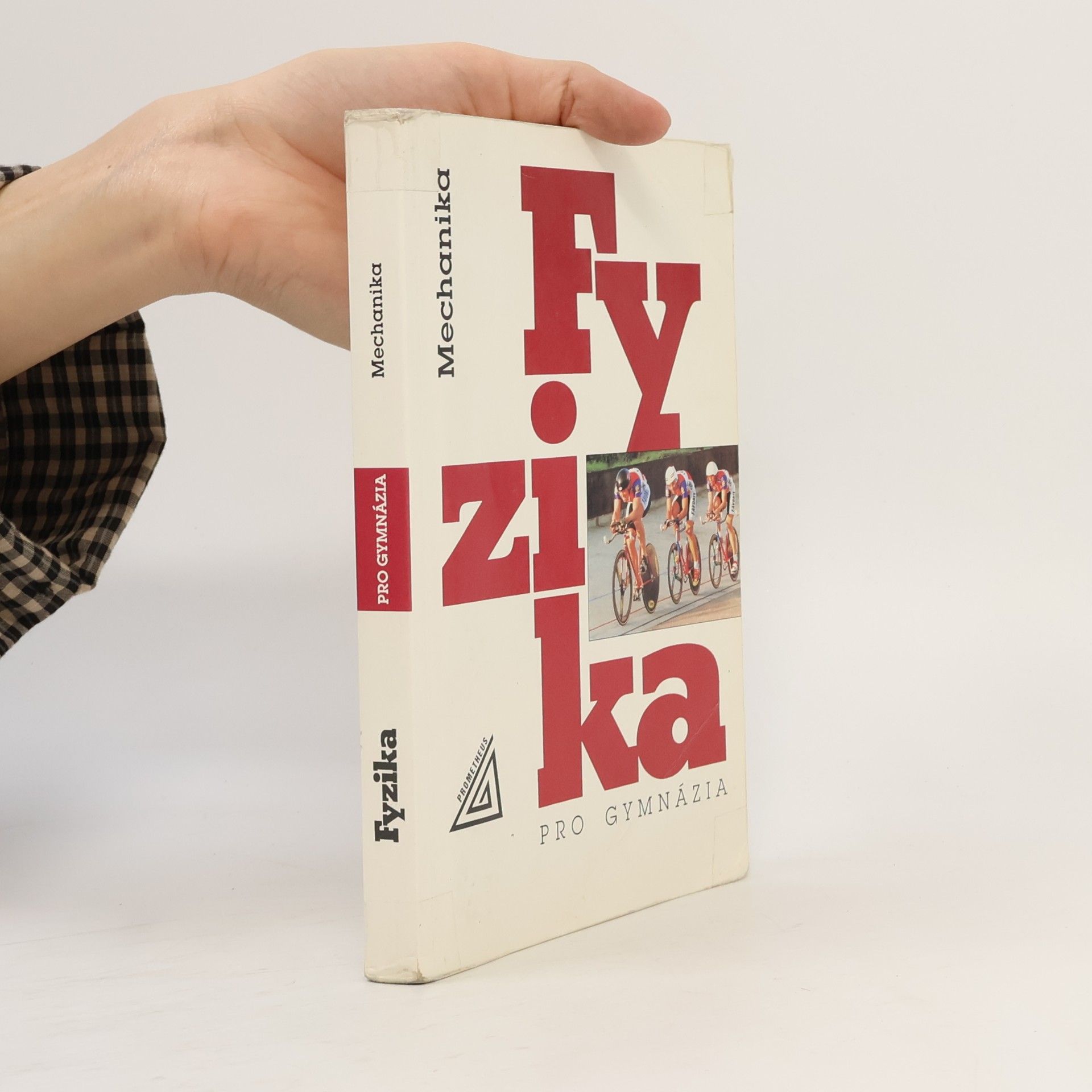 Fyzika pro gymnázia. Mechanika