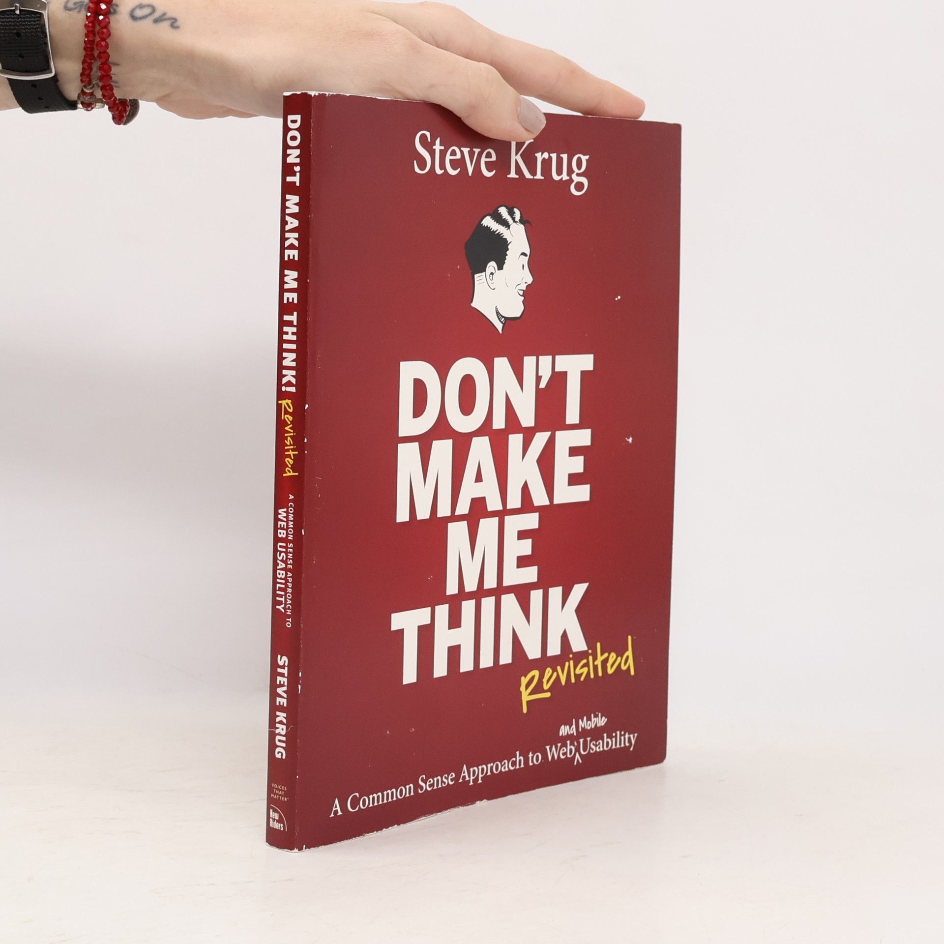 Steve Krug Don't make me think, revisited: A common sense approach to web usability