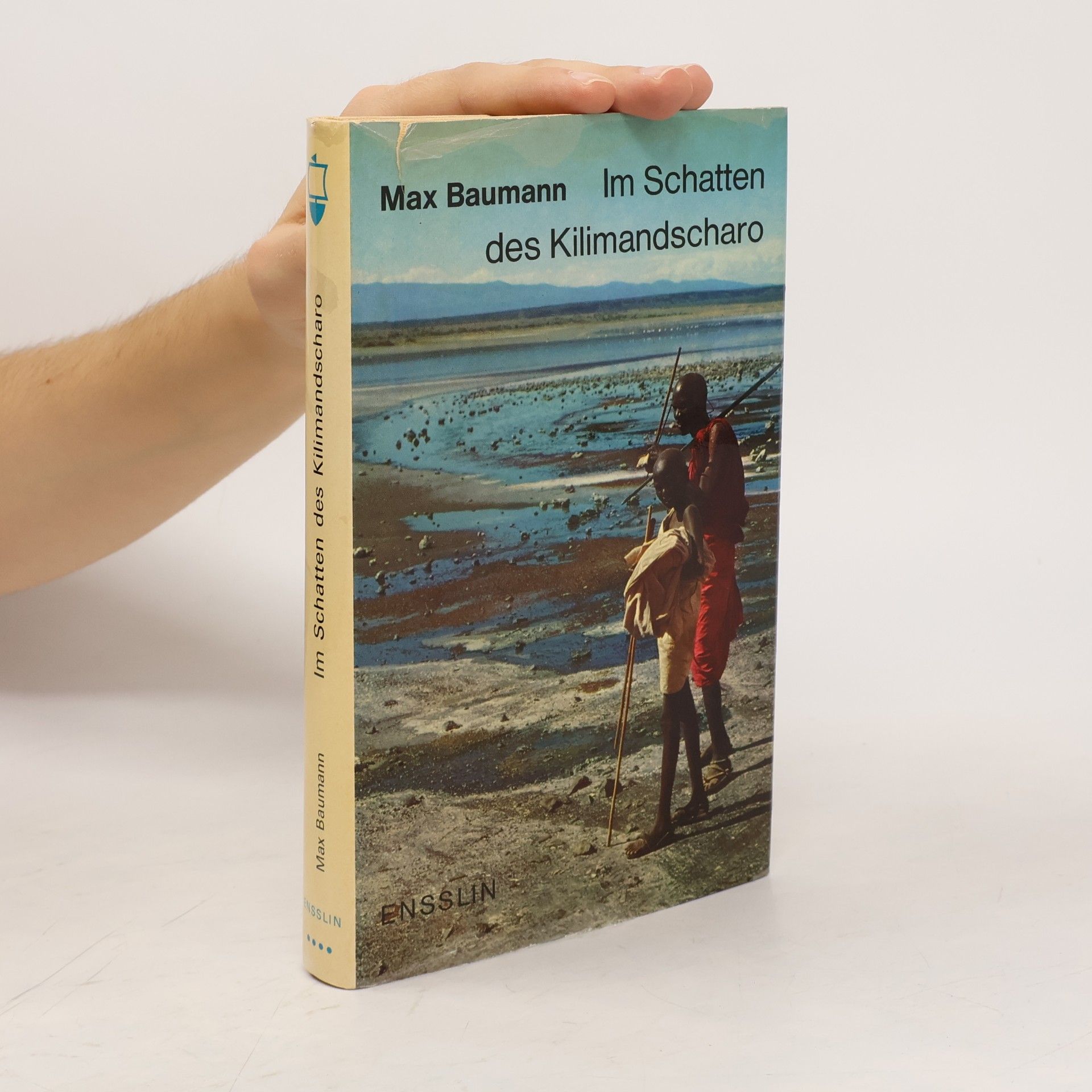Max Baumann Im Schatten des Kilimandscharo