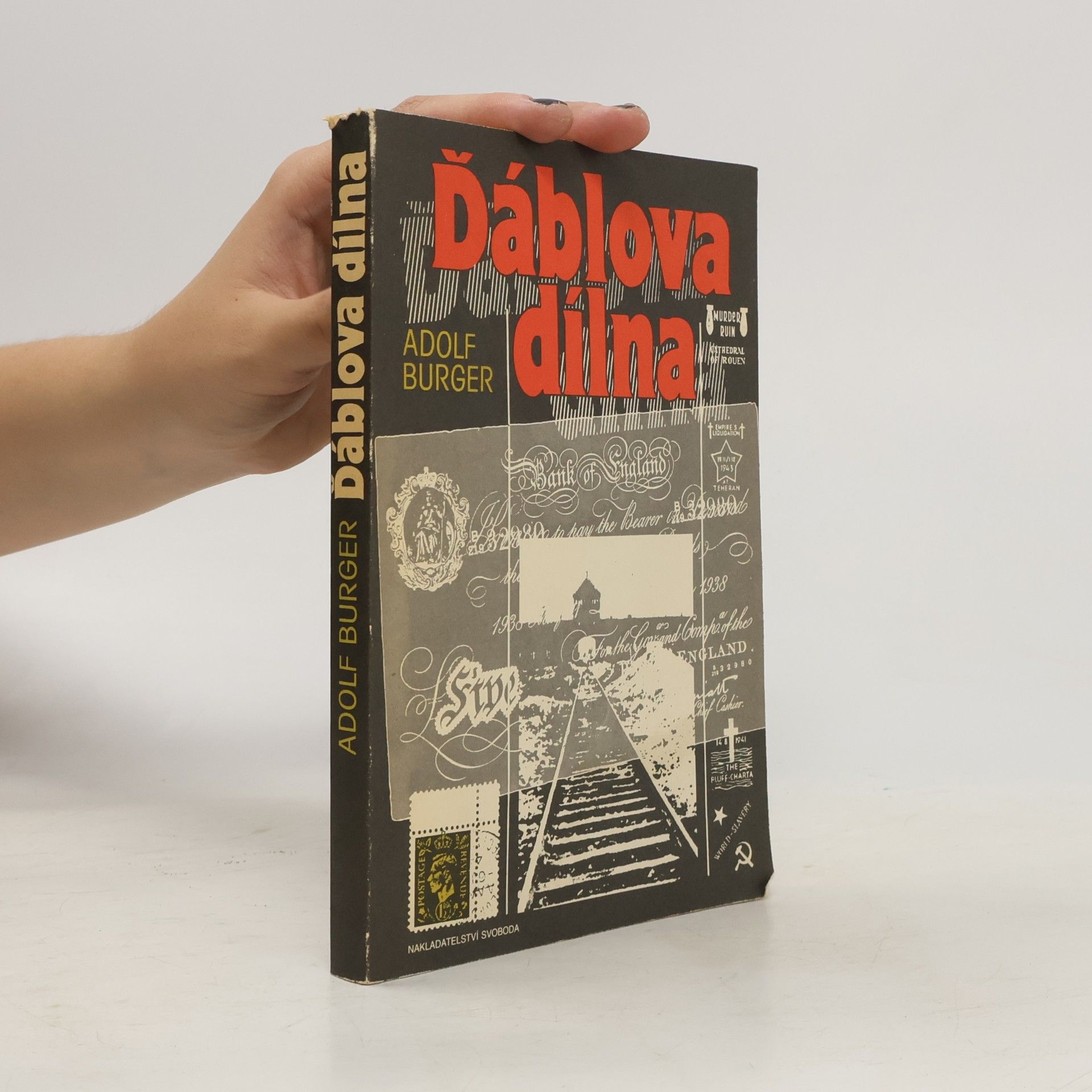 Adolf Burger Ďáblova dílna. V padělatelském komandu koncentračního tábora Sachsenhausen
