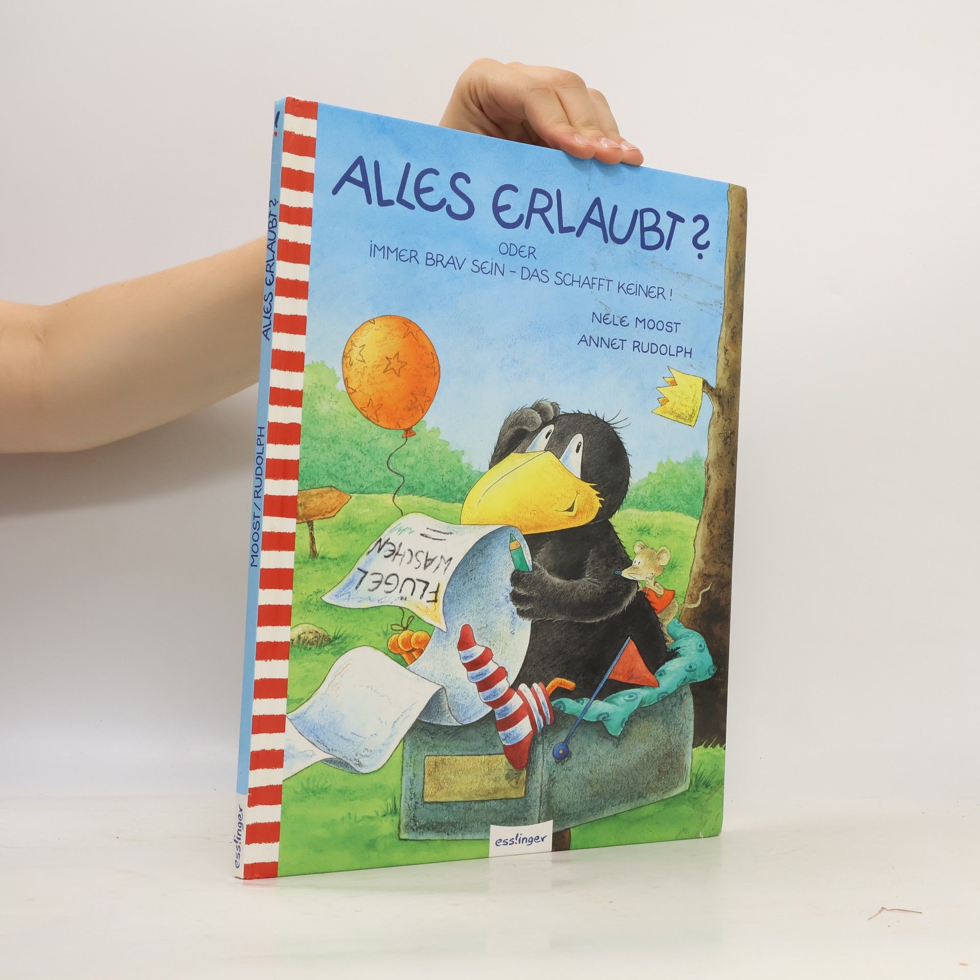 Nele Moost Alles erlaubt? Oder immer brav sein - das schafft keiner!