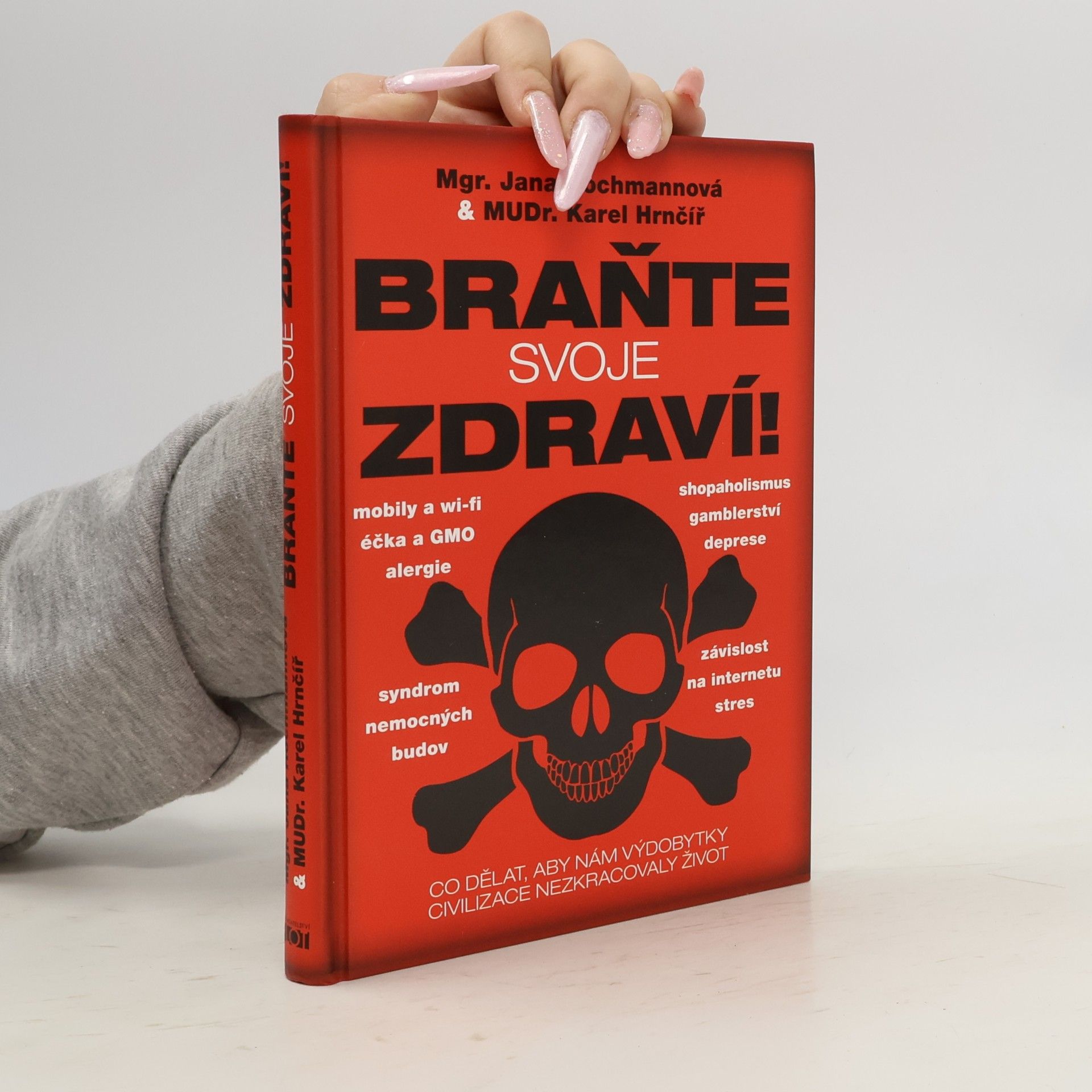 Jana Hochmannová Braňte svoje zdraví!