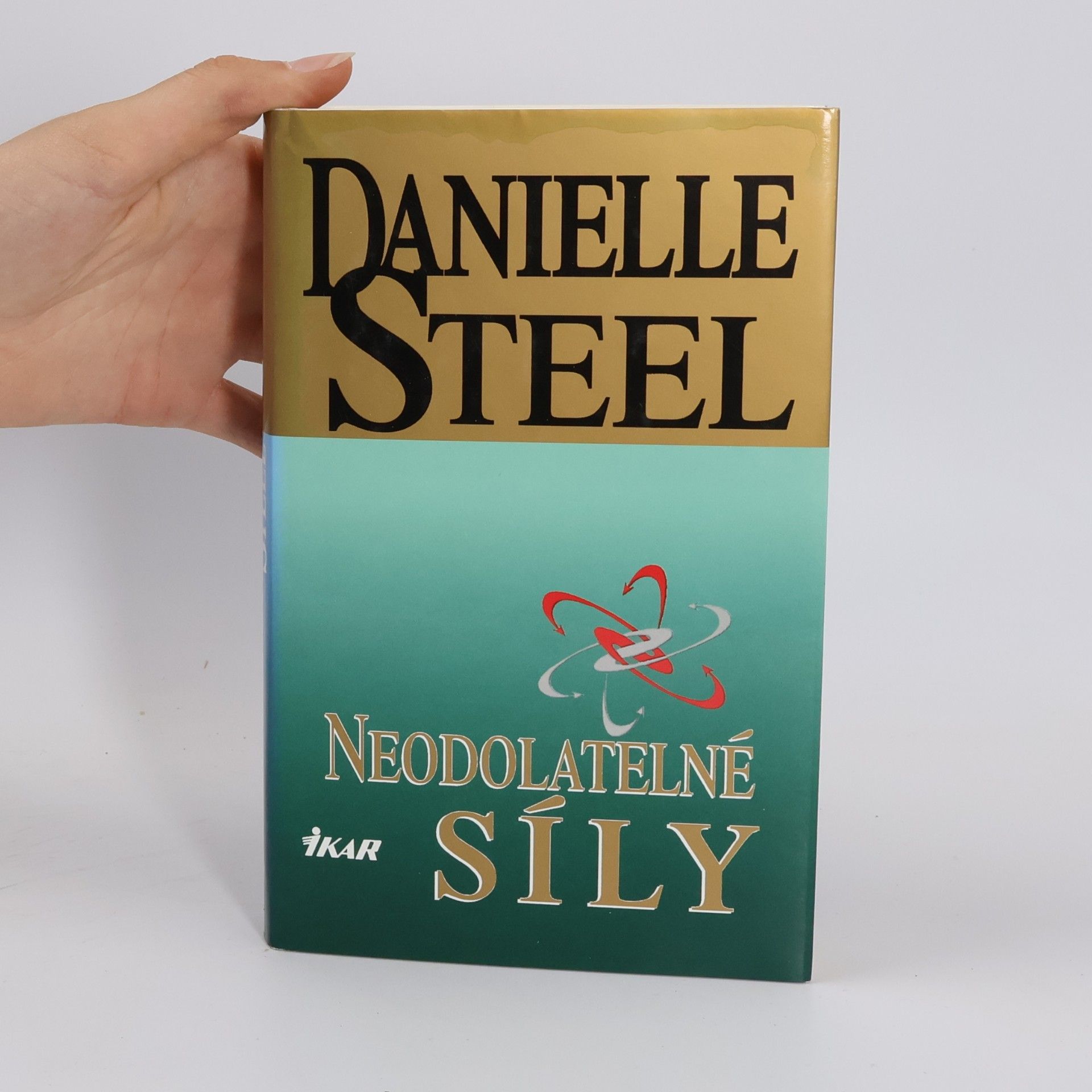 Danielle Steel Neodolatelné síly