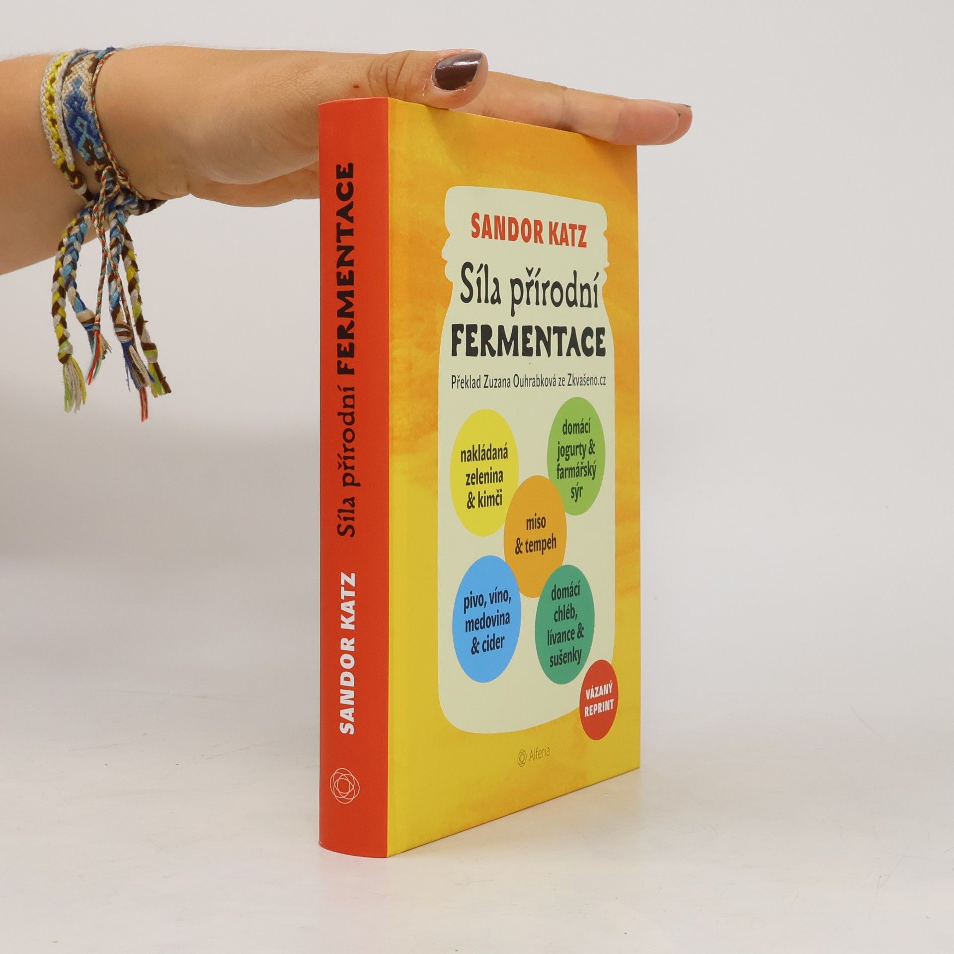 Sandor Katz Síla přírodní fermentace