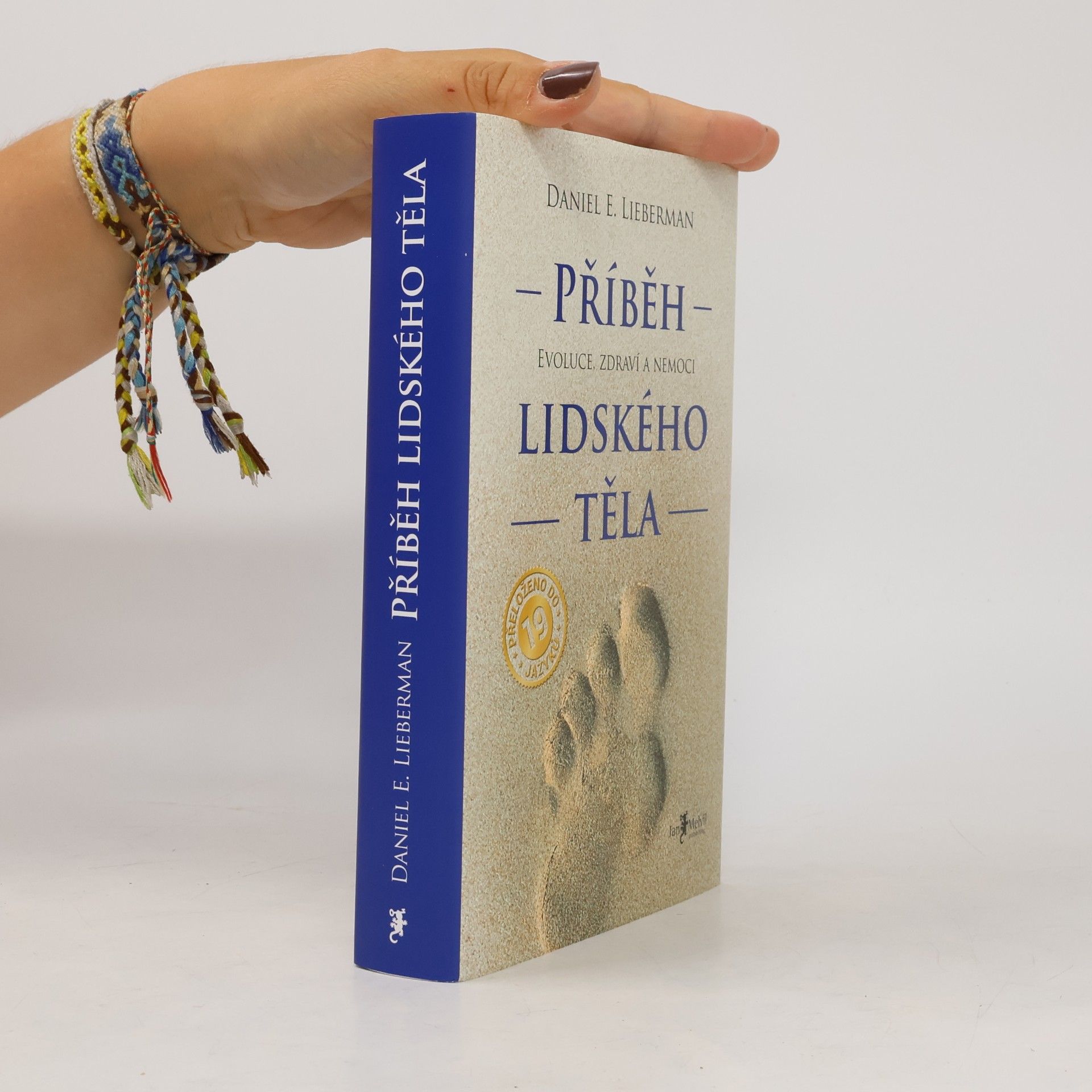 Daniel Z. Lieberman Příběh lidského těla: Evoluce, zdraví a nemoci