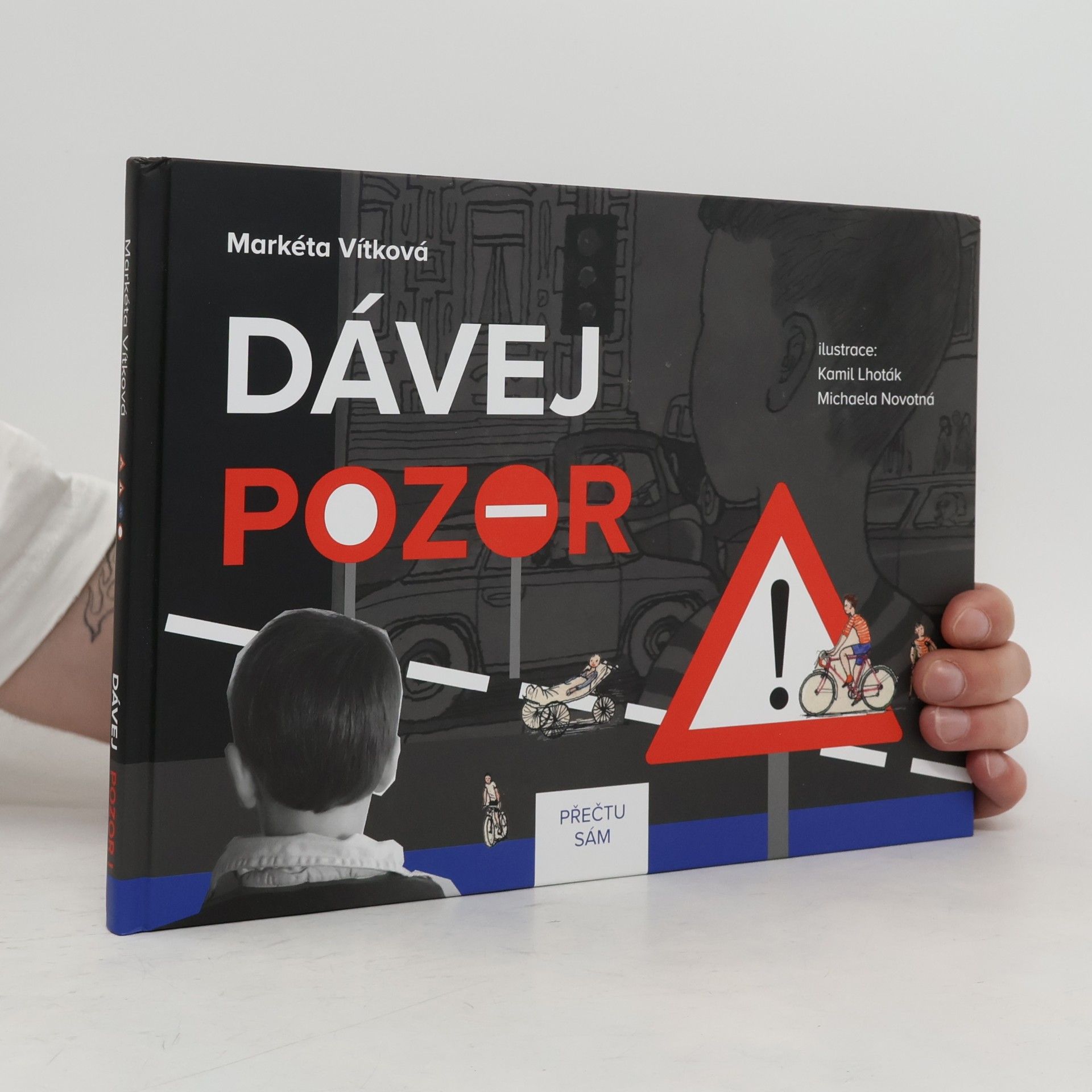 Kamil Lhoták Dávej pozor!