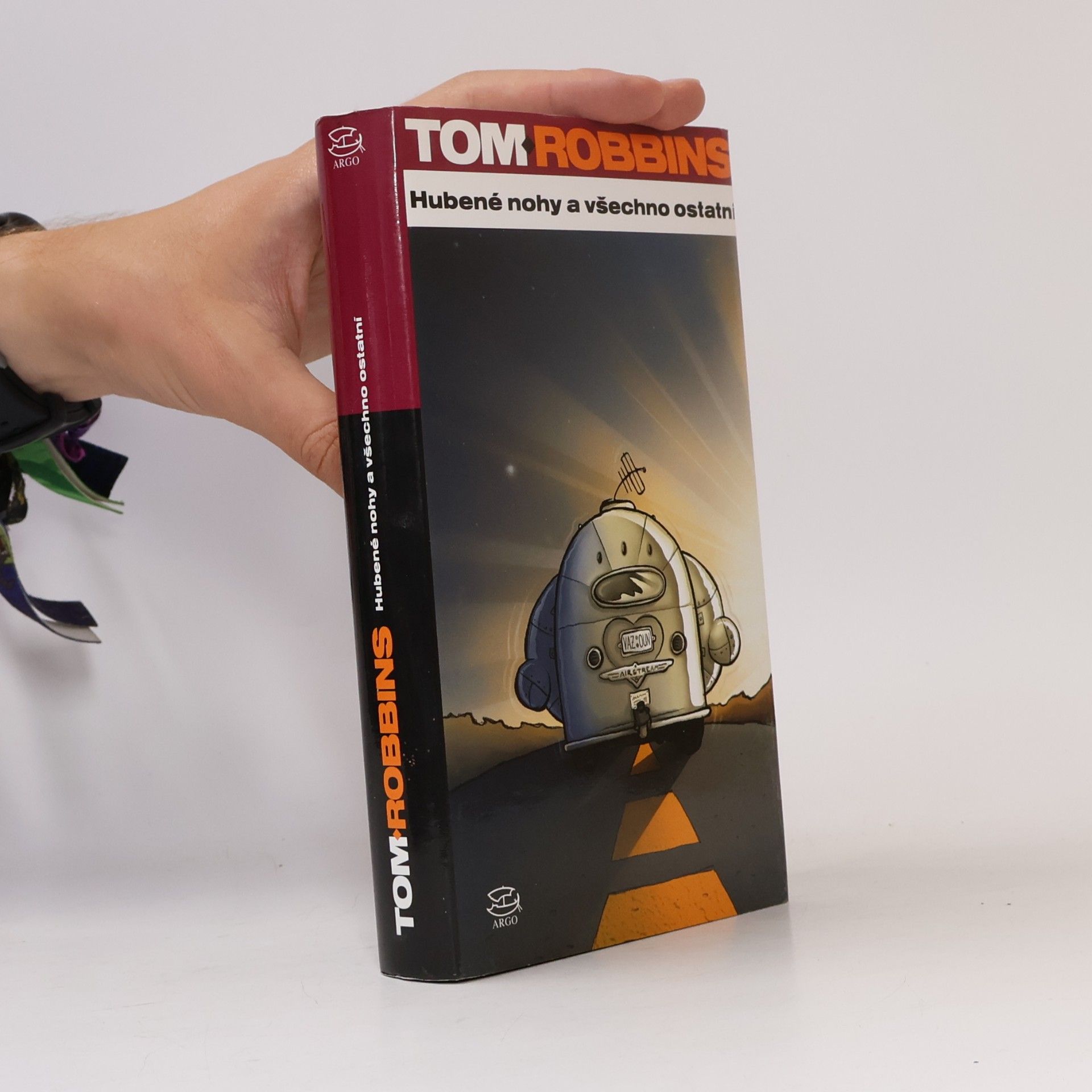 Tom Robbins Hubené nohy a všechno ostatní