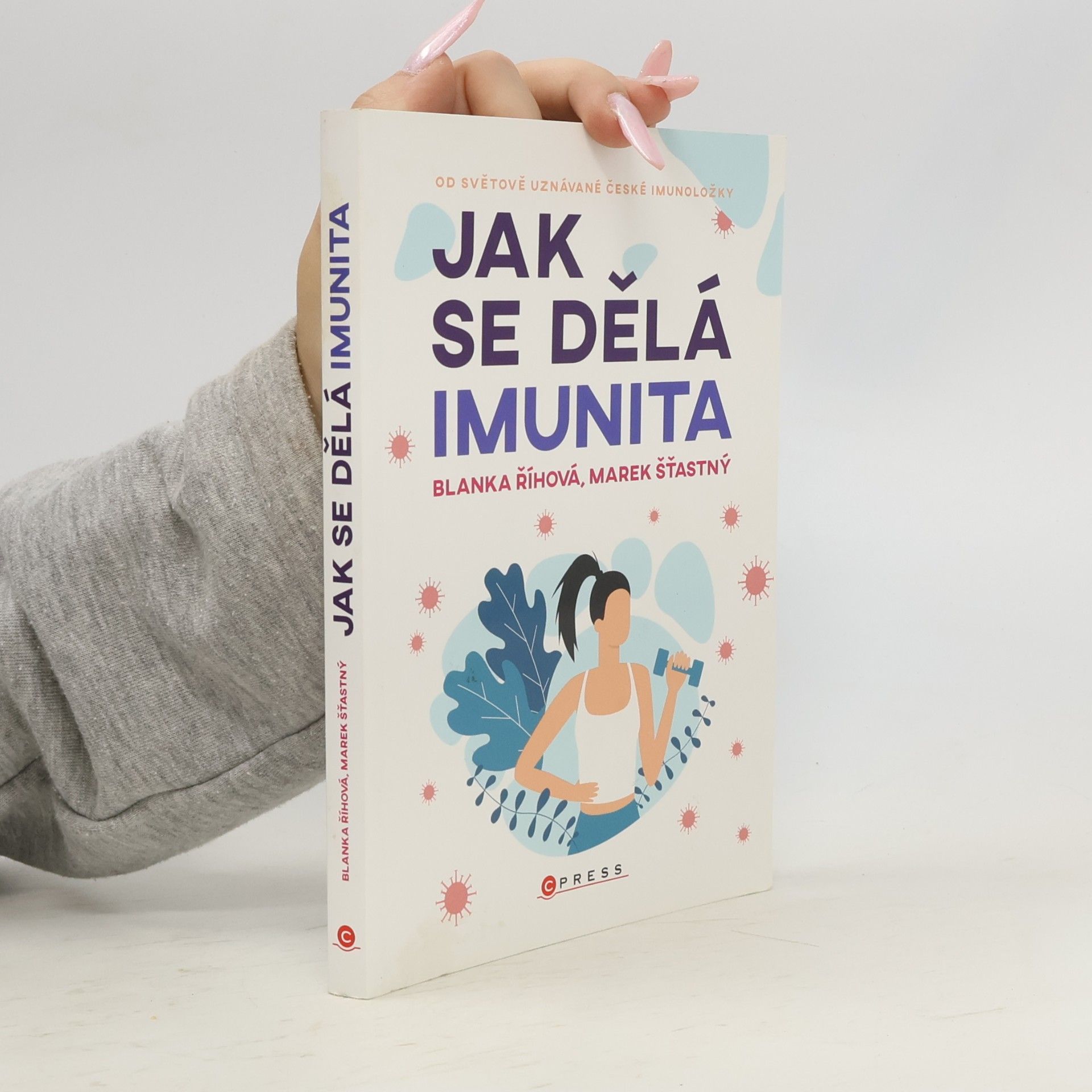 Blanka Říhová Jak se dělá imunita