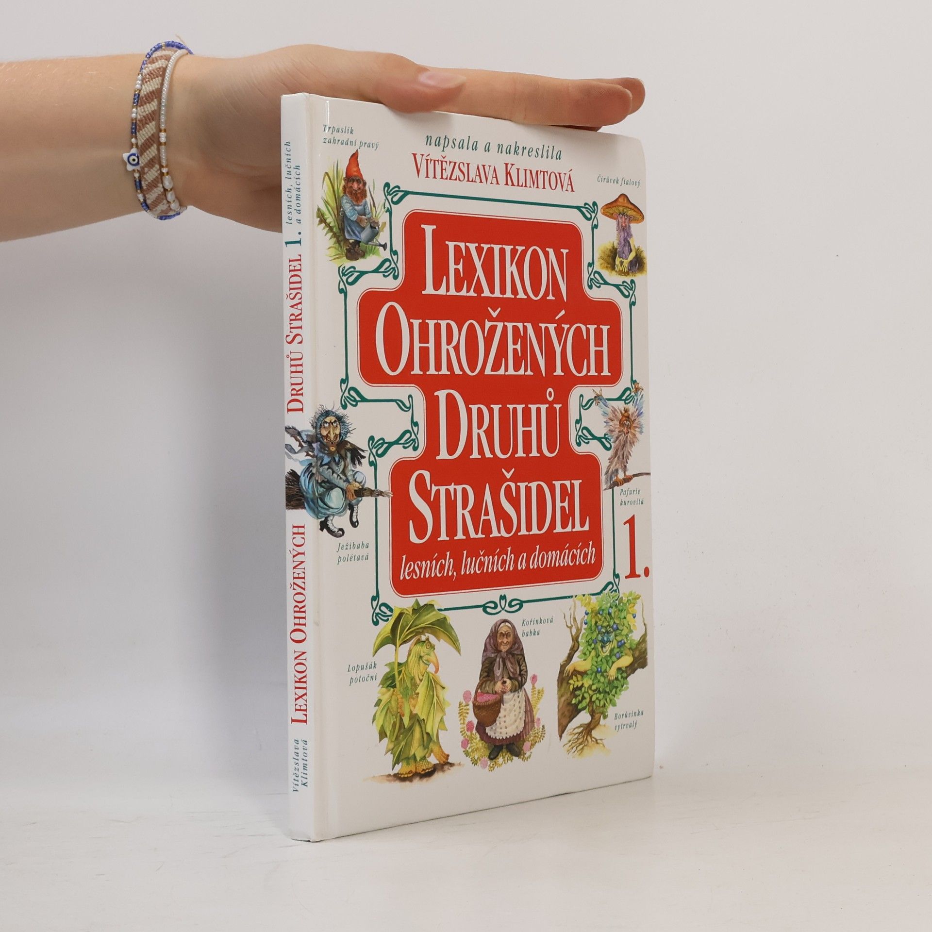 Vítězslava Klimtová Lexikon ohrožených druhů strašidel lesních, lučních a domácích 1.